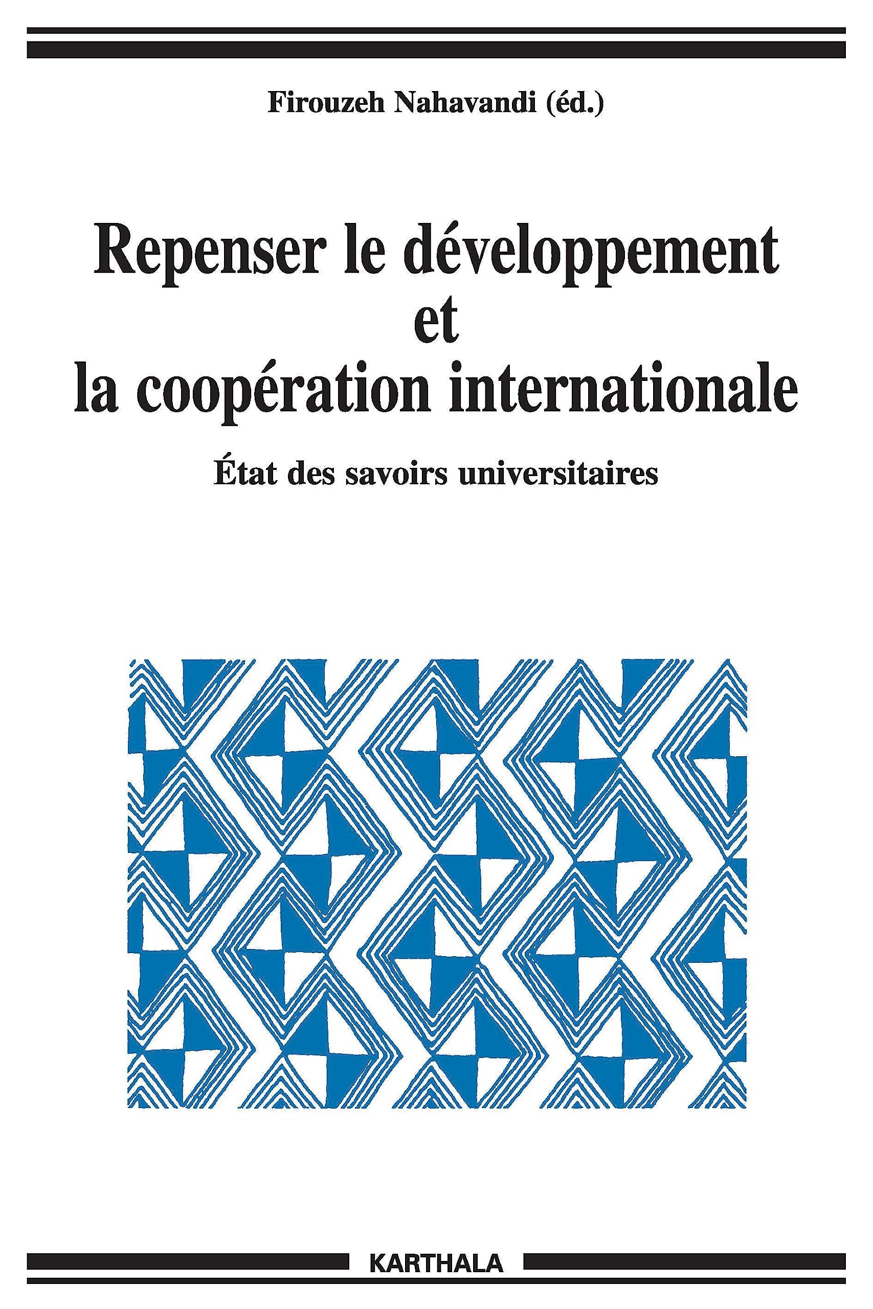 Repenser le développement et la coopération internationale : État des savoirs universitaires 9782845863347
