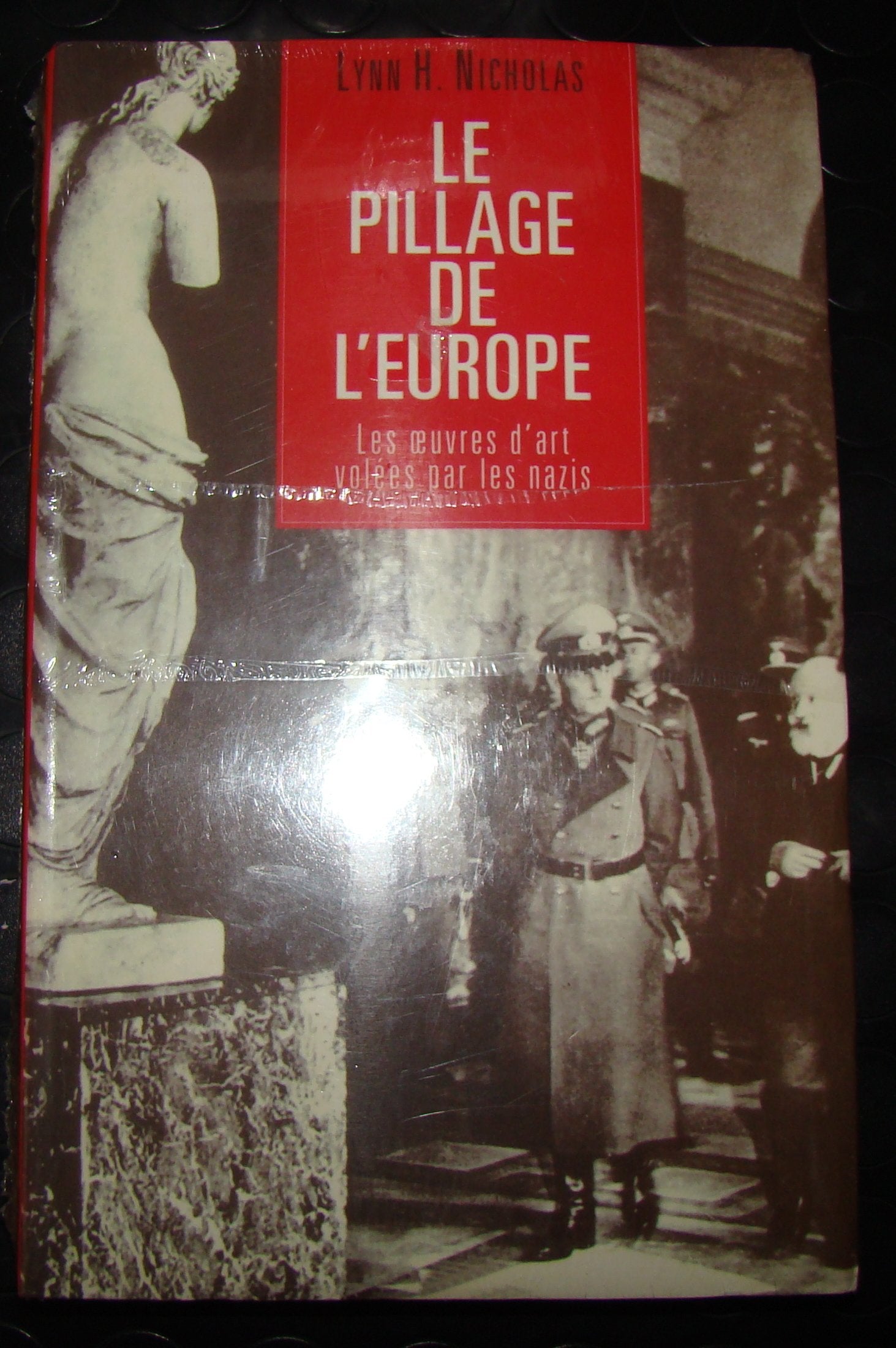 Le Pillage de l'Europe : Les oeuvres d'art volées par les nazis 9782020227247