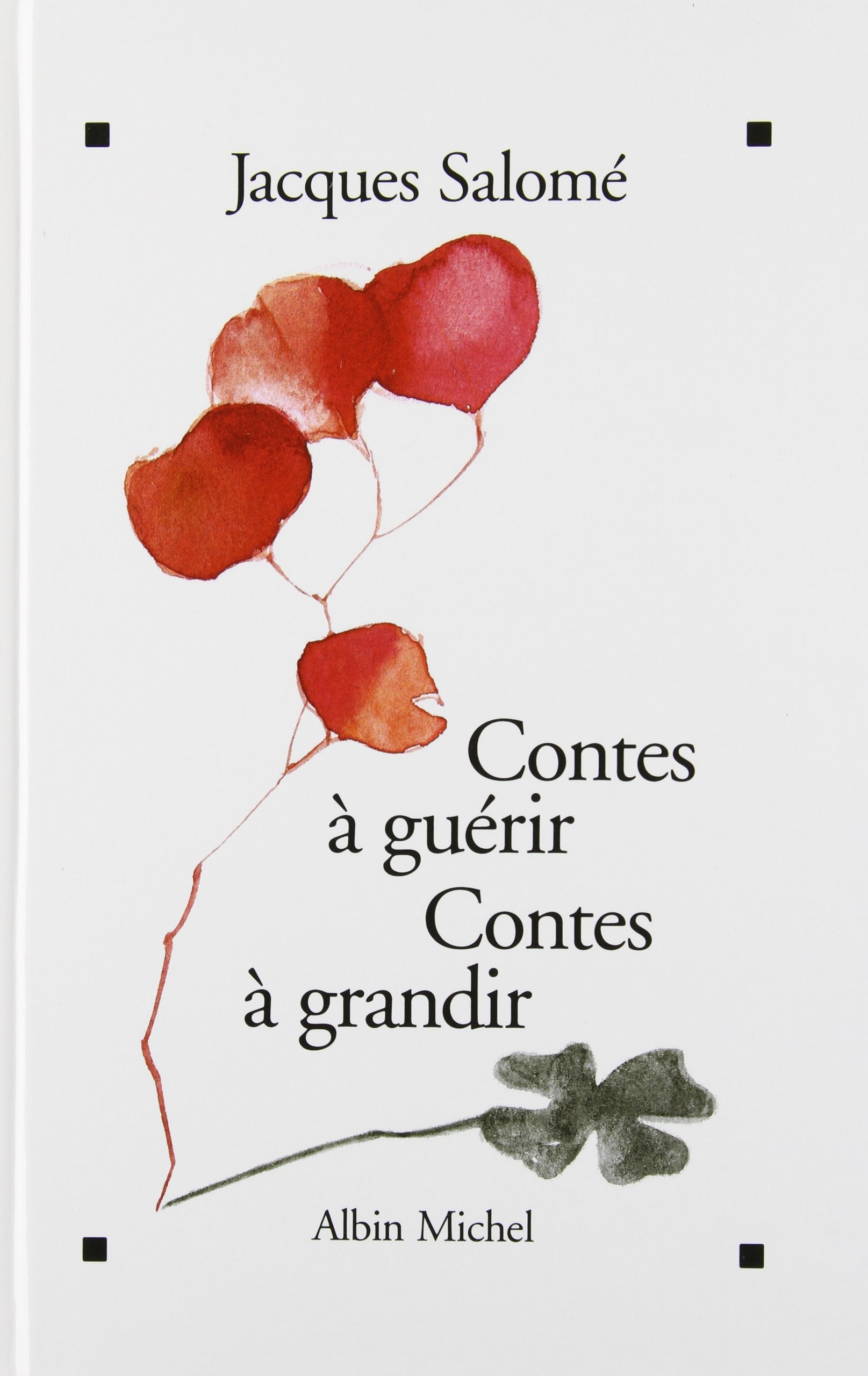 Contes à guérir, contes à grandir 9782226063151