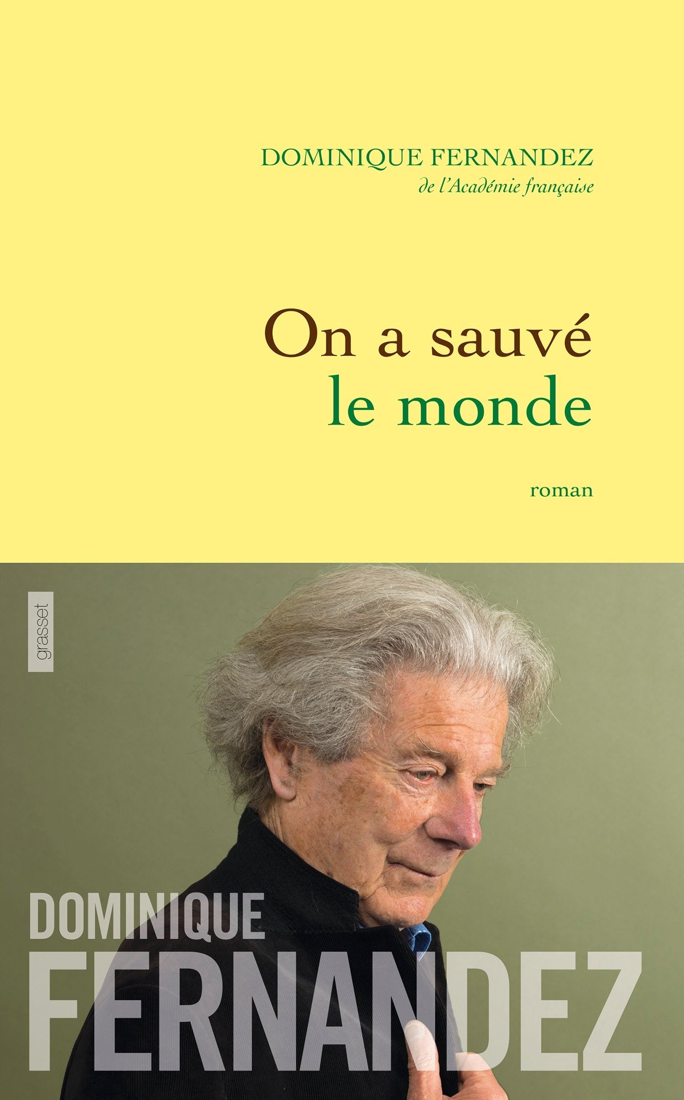 On a sauvé le monde: roman 9782246804659