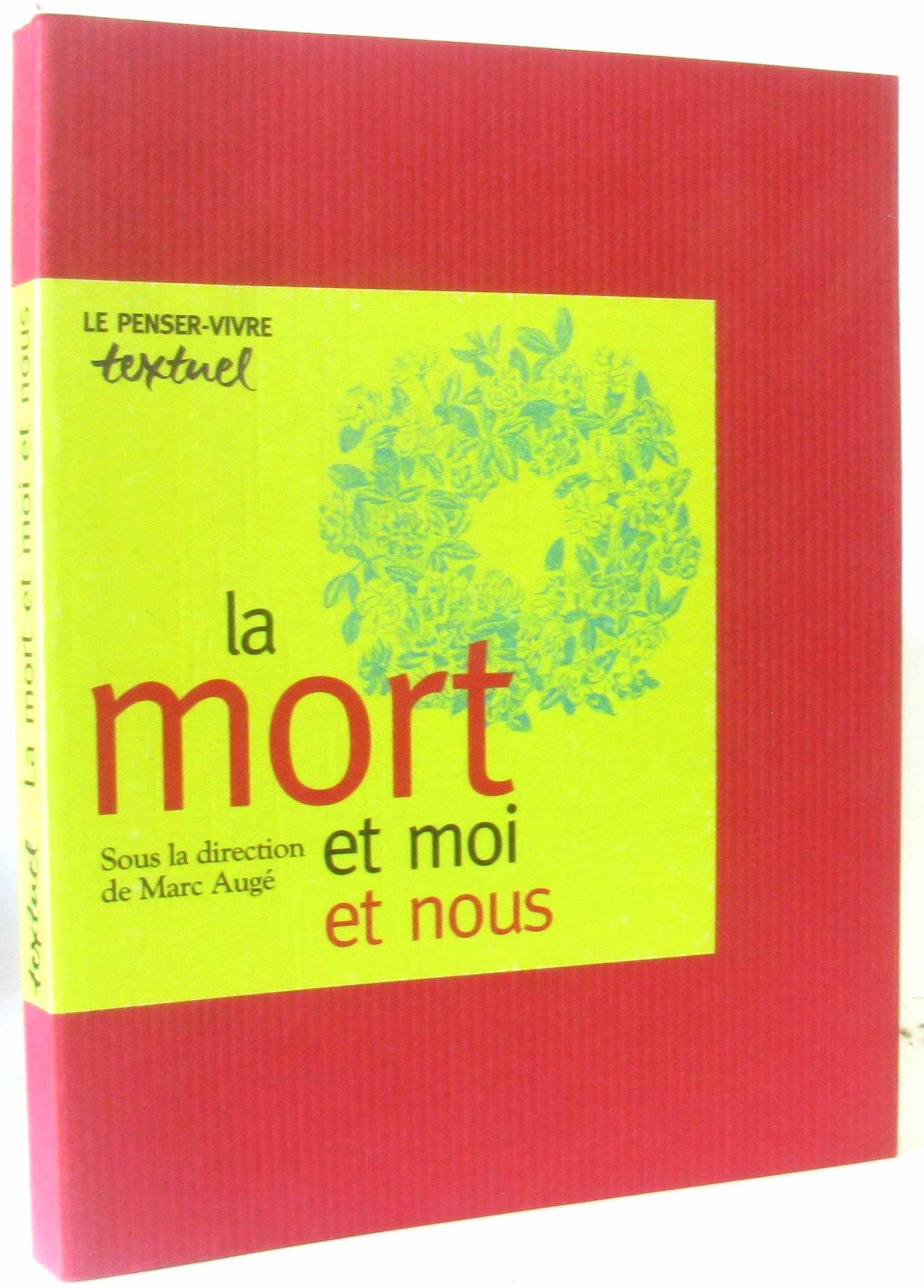 La Mort et moi et nous 9782909317144