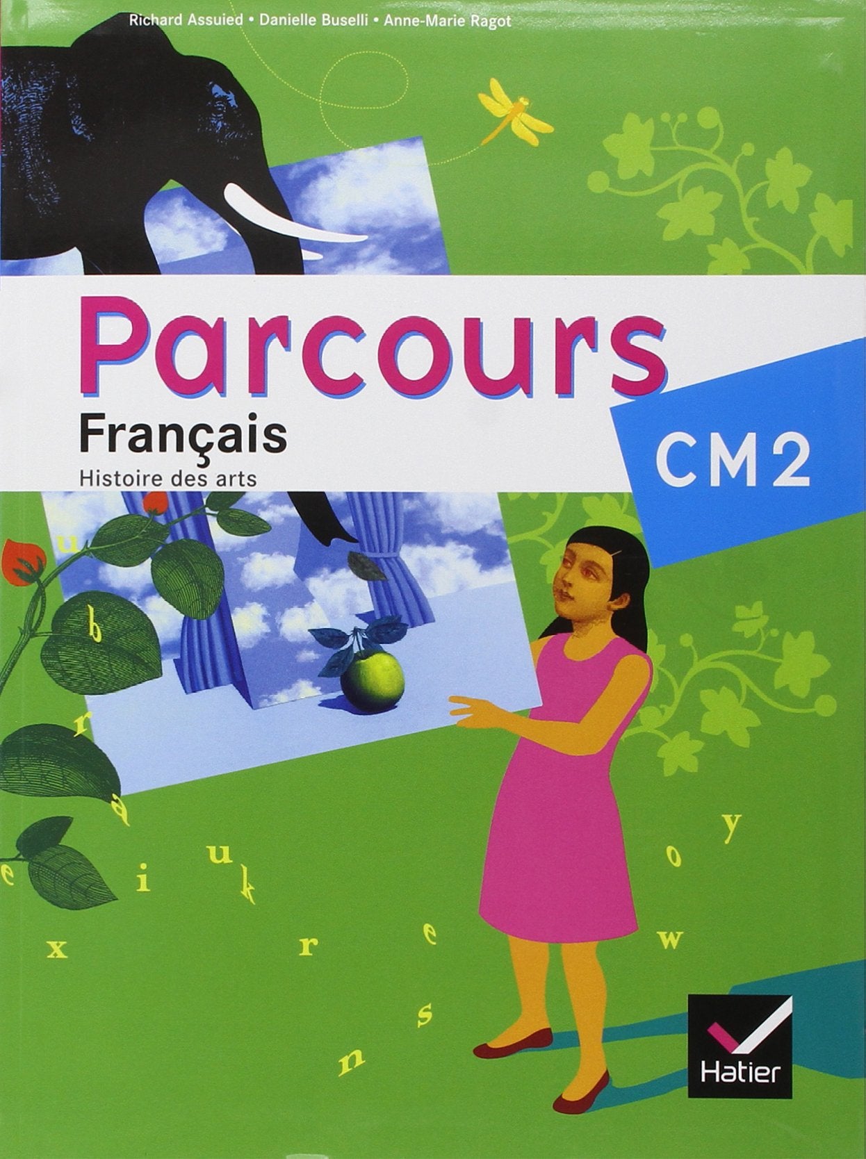 Parcours Français CM2 éd. 2010 - Manuel de l'élève 9782218943928