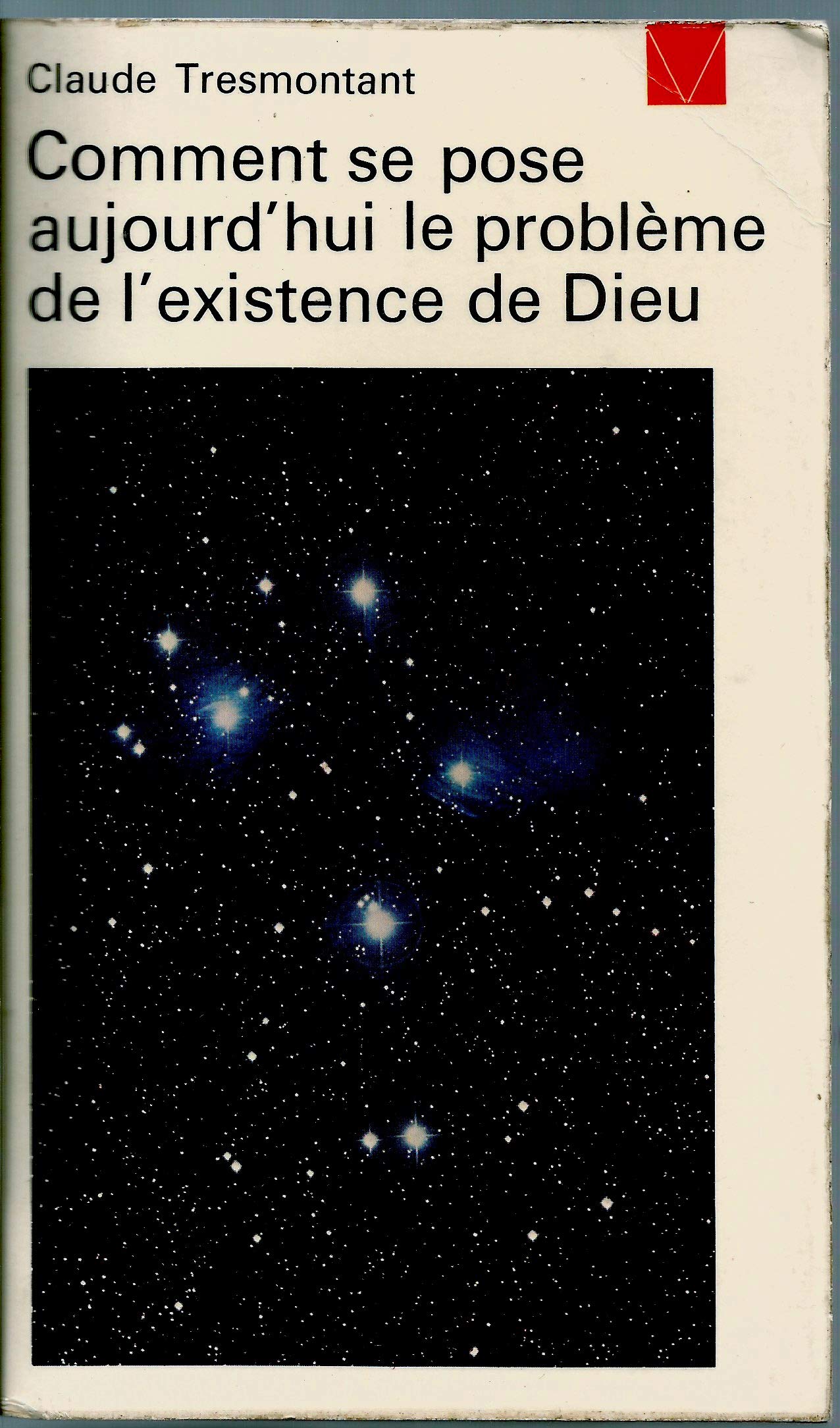 Comment se pose aujourd'hui le problème de l'existence de Dieu 9782020005593