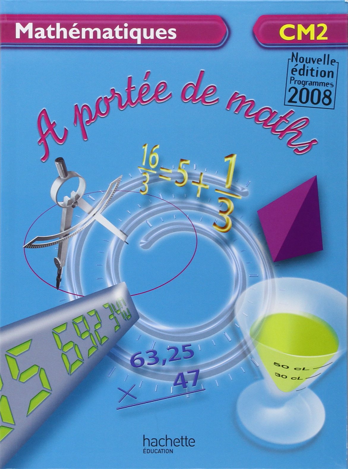 A portée de maths CM2 - Livre de l'élève - Ed.2009 9782011174697