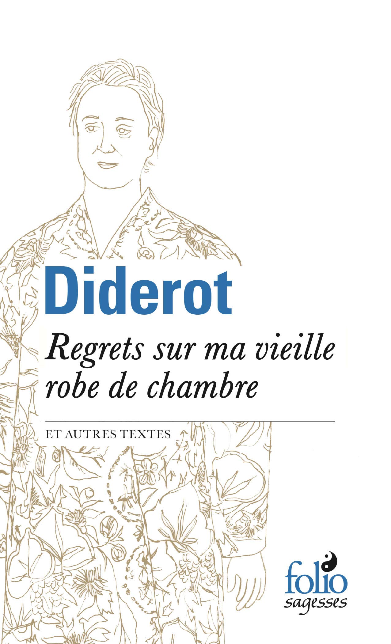 Regrets sur ma vieille robe de chambre et autres textes 9782072831157