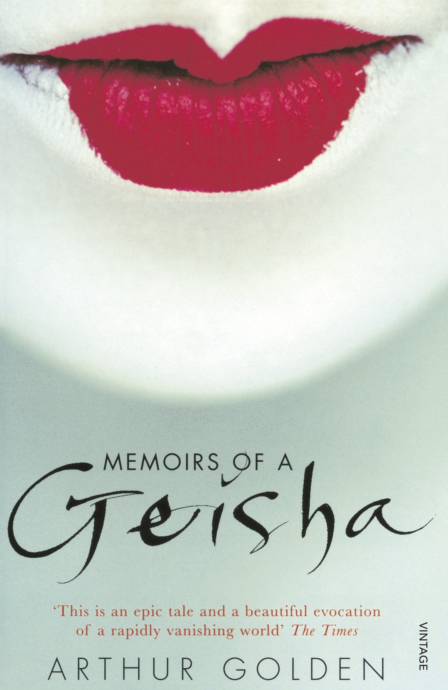 Memoirs of a Geisha: The Literary Sensation and Runaway Bestseller 9780099771517