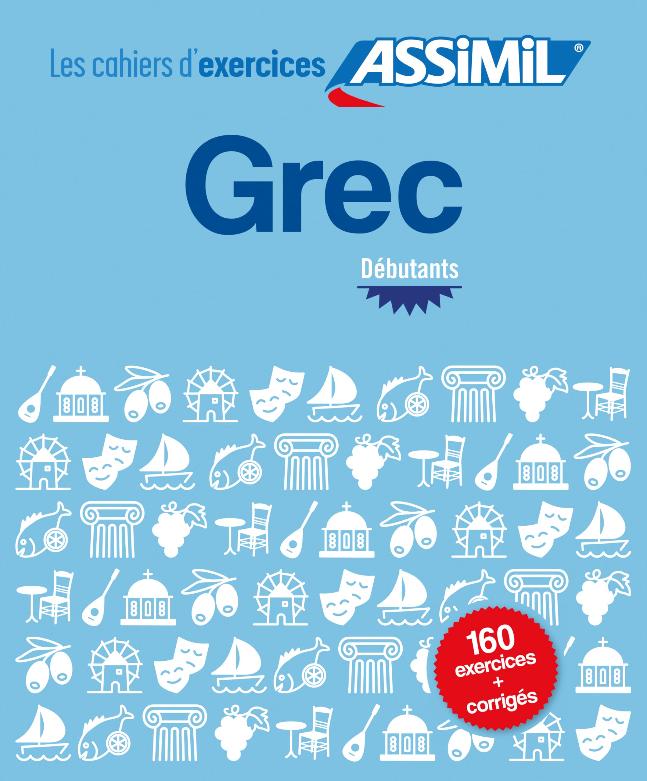 Cahier d'Exercices Grec | Niveau Débutants | Assimil 9782700508598
