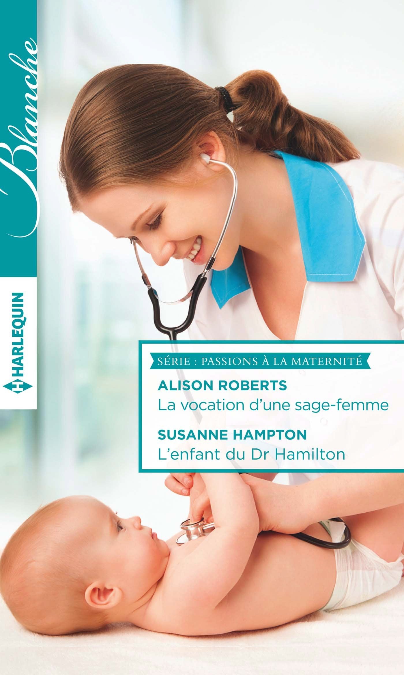 La vocation d'une sage-femme ; L'enfant du Dr Hamilton 9782280328890