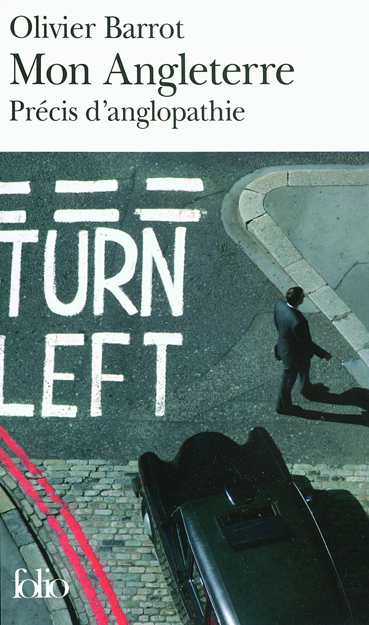 Mon Angleterre: Précis d'anglopathie 9782070341603