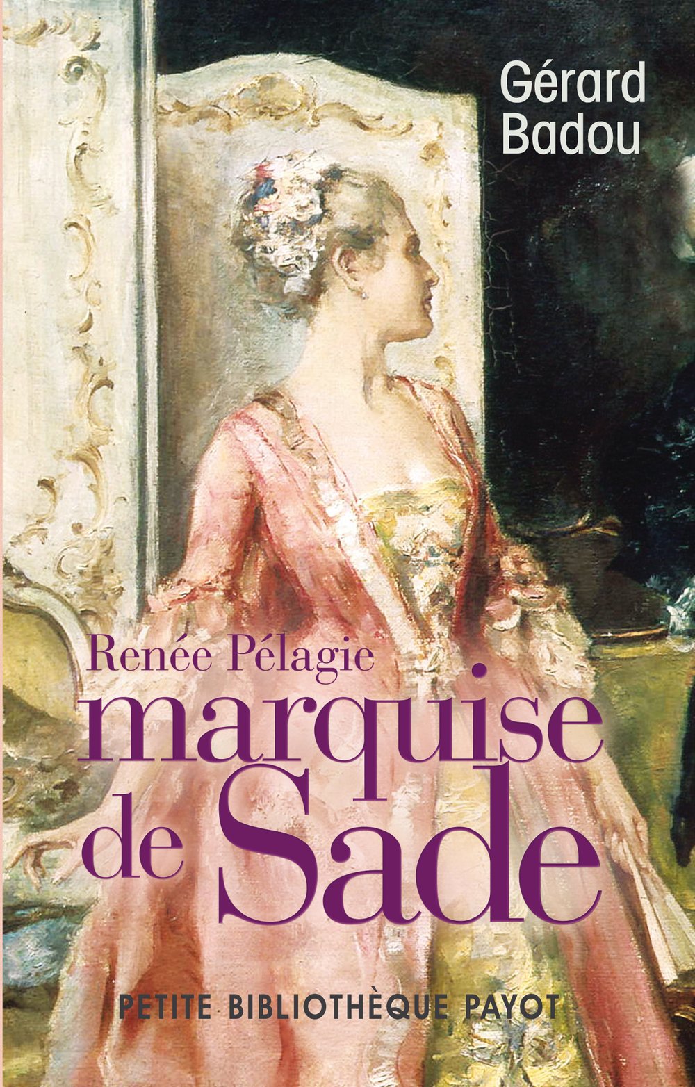 Renée Pélagie, marquise de Sade 9782228903455
