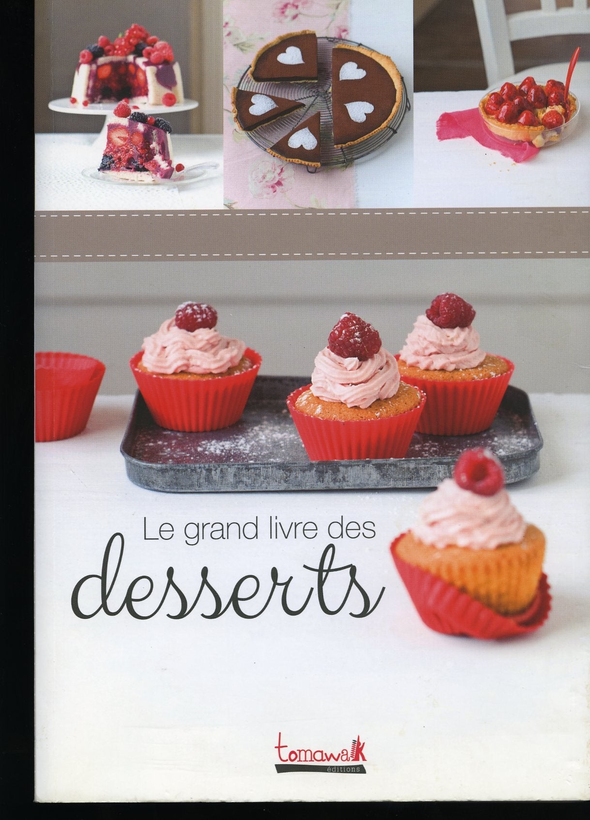 Le Grand Livre des desserts 9782366460292