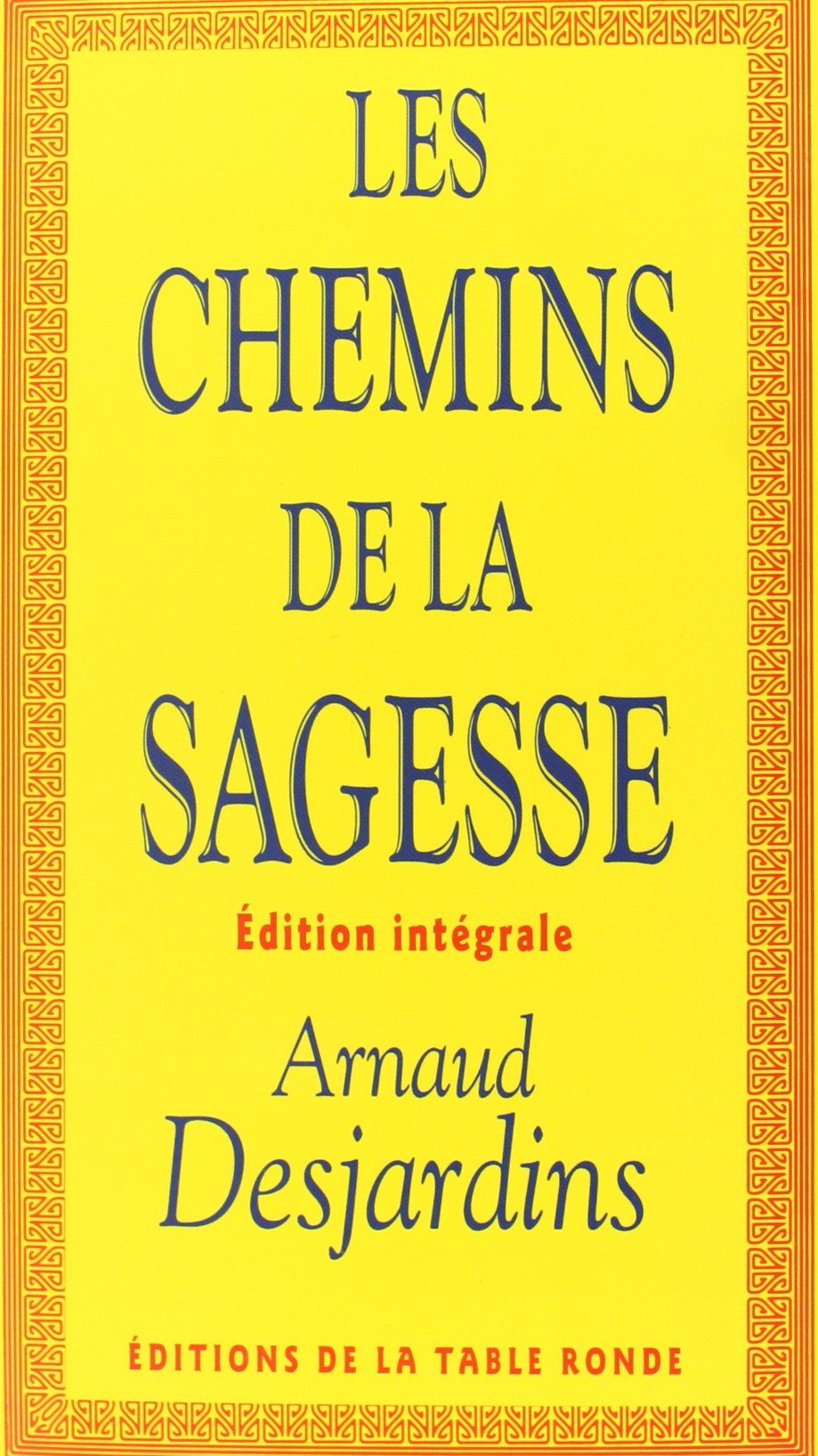 Les chemins de la sagesse - Édition intégrale 9782710309017