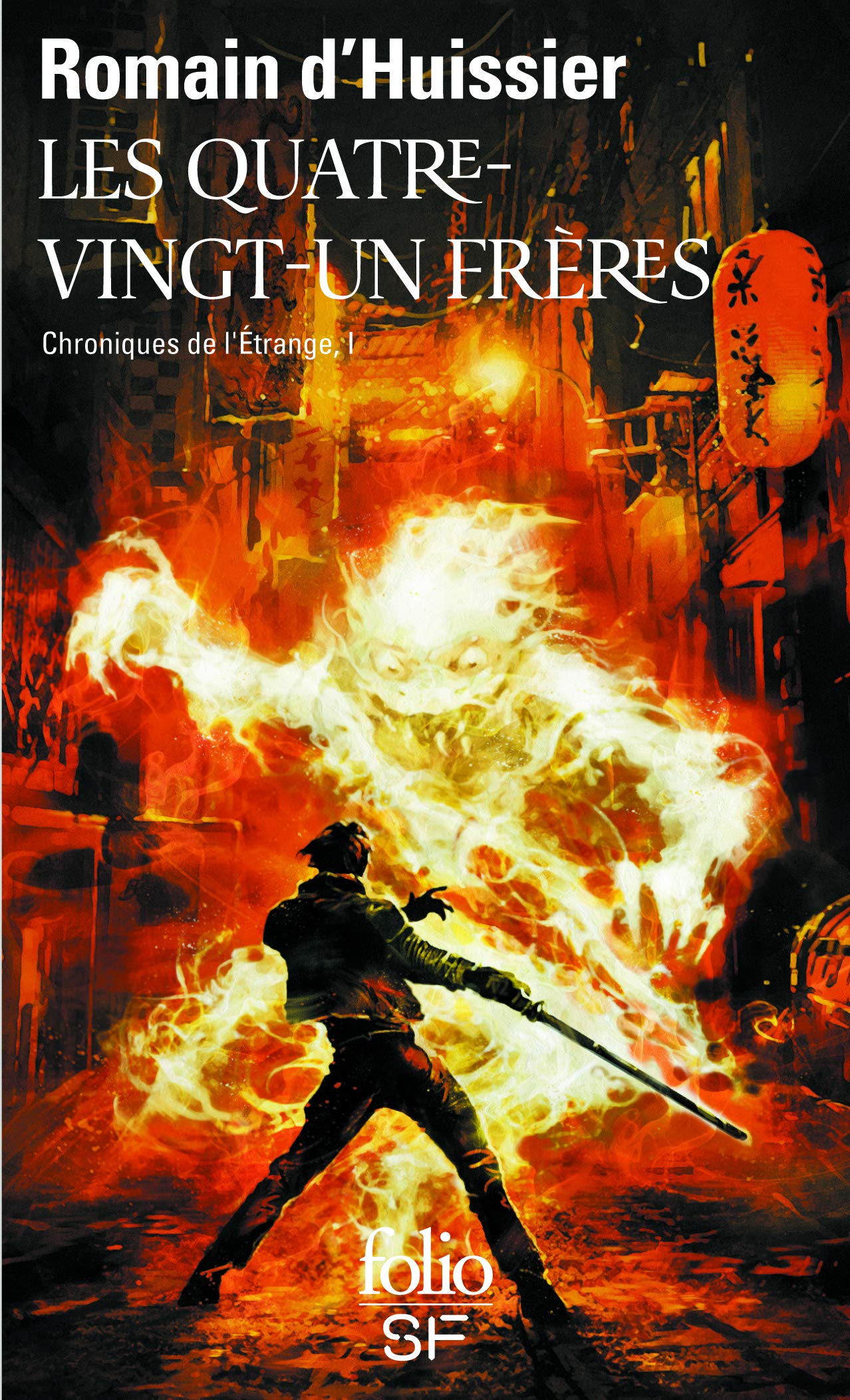 Chroniques de l'Étrange, I : Les Quatre-vingt-un Frères: Chroniques de l’Etrange, I 9782072714184