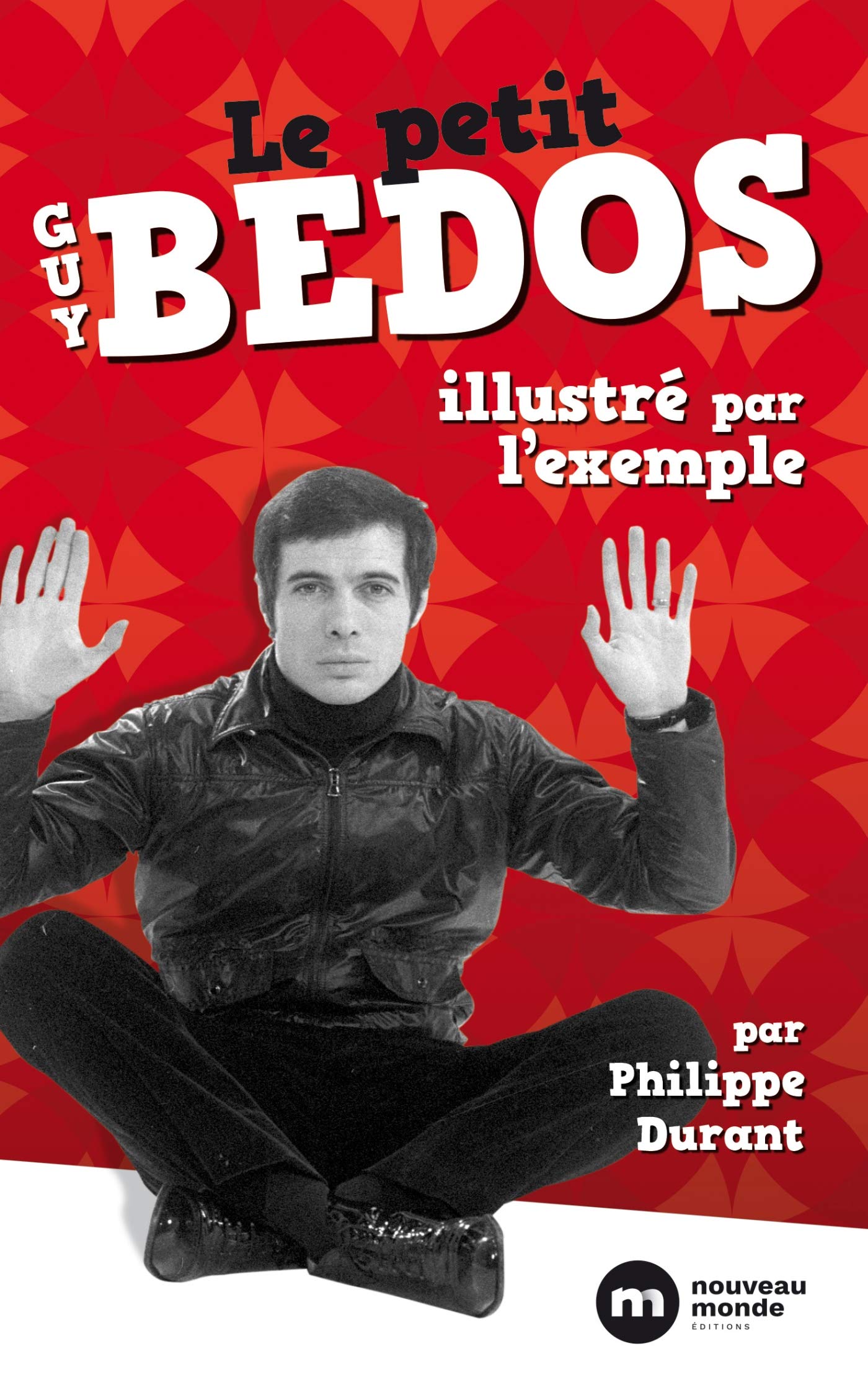 Le petit Guy Bedos illustré par l'exemple 9782369427926