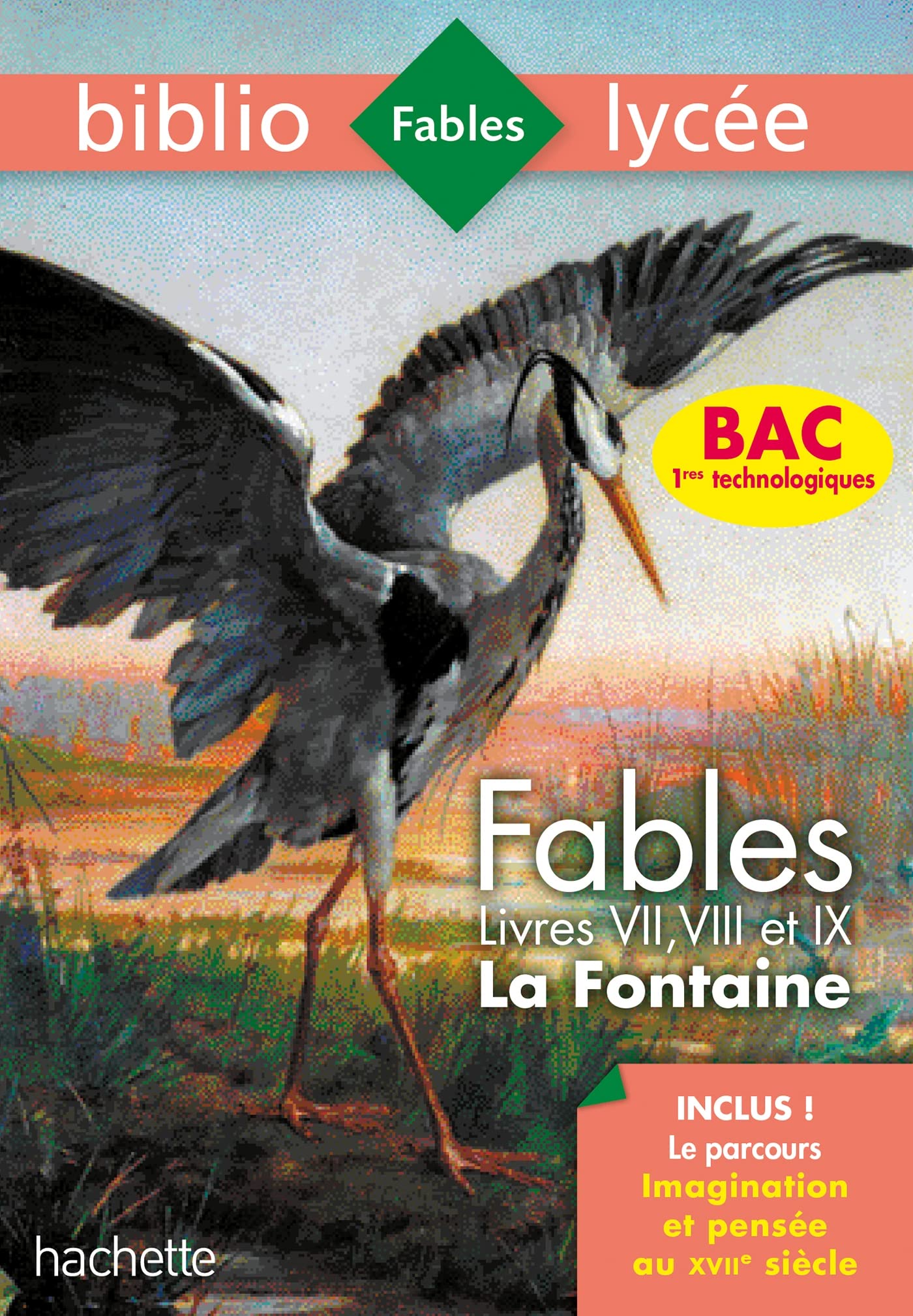 Bibliolycée - Fables de la Fontaine, Jean de la Fontaine: Livres de VII à IX 9782017064688