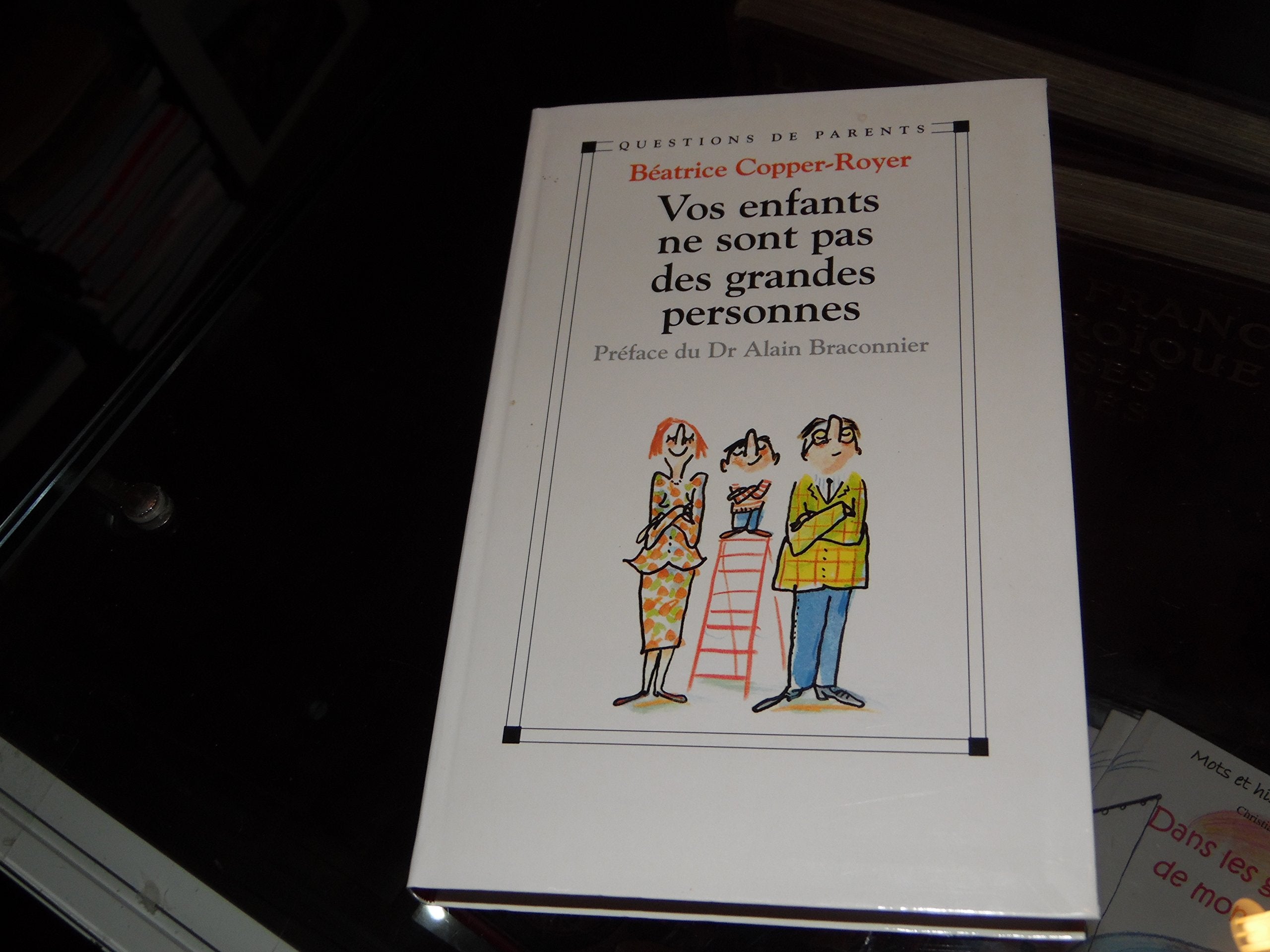 Vos enfants ne sont pas des grandes personnes 9782702828236