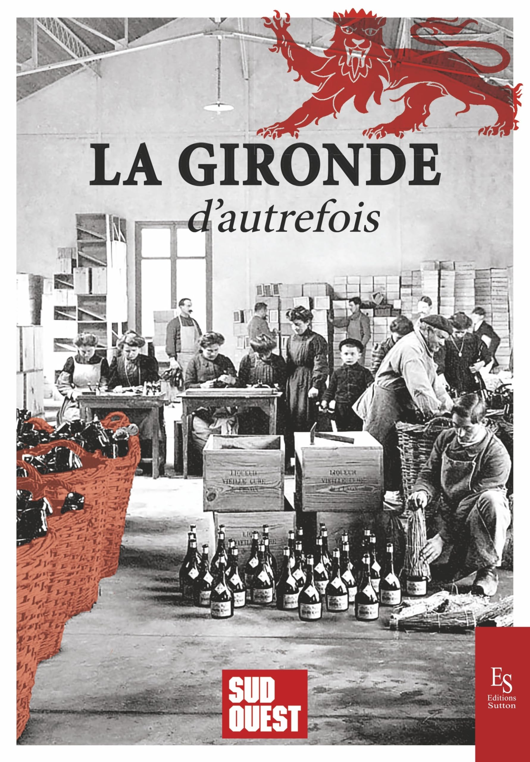 La Gironde d'autrefois 9782813819758