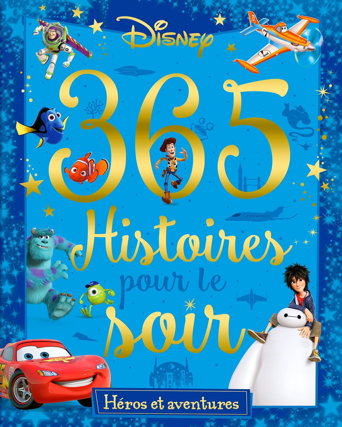 365 histoires pour le soir: Héros et aventures 9782014651997