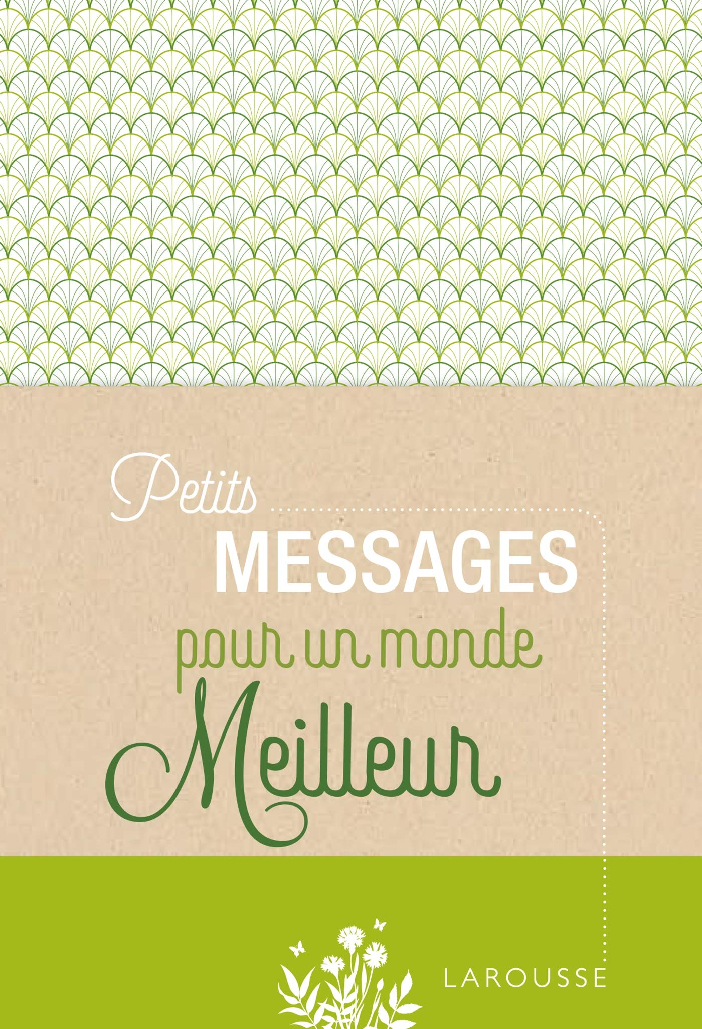 Petits Messages pour un monde meilleur 9782035963307