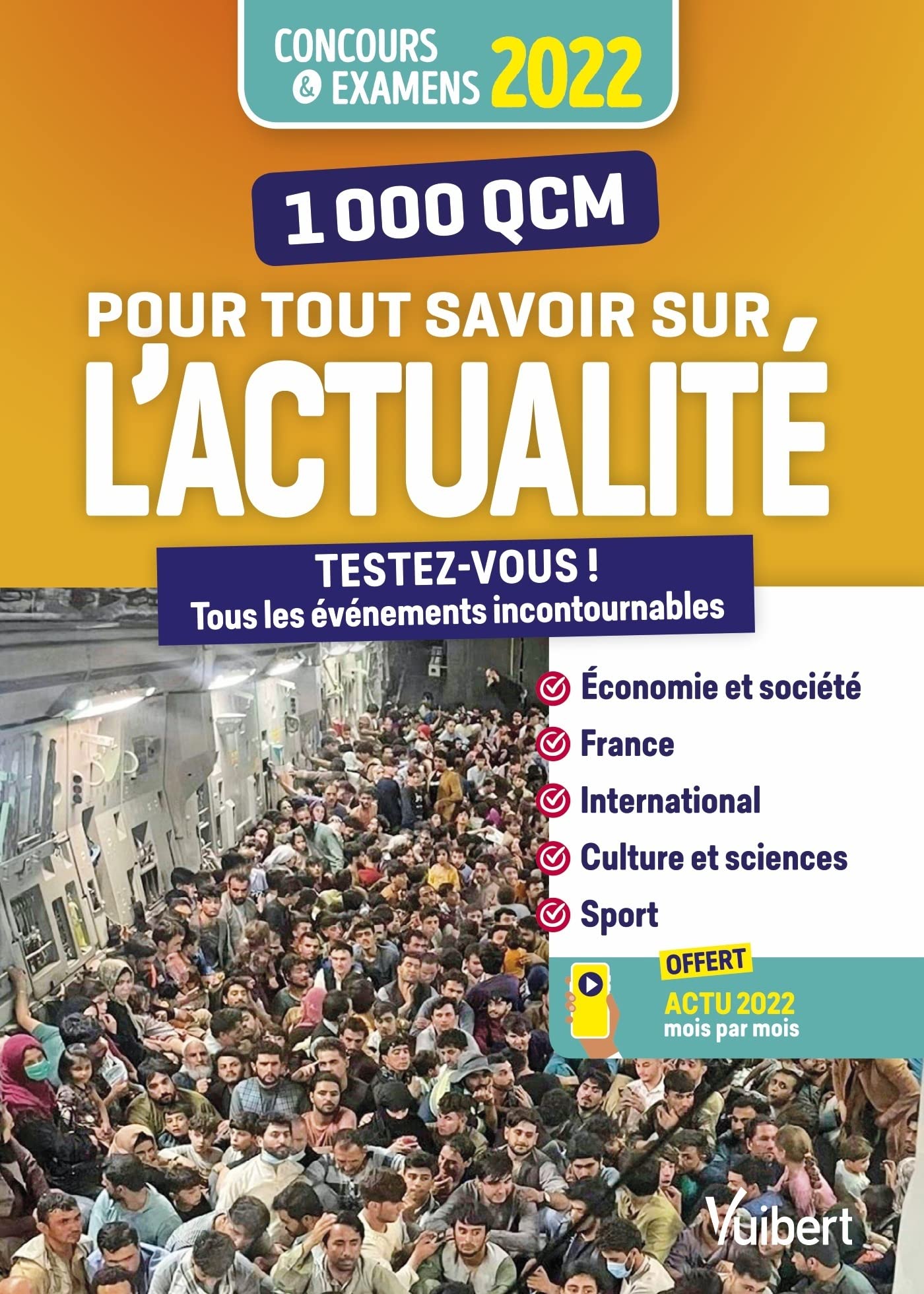1000 QCM pour tout savoir sur l'actualité 2021-2022: Concours et examens 2022 - Ecrits et oraux - Actu 2022 offerte en ligne 9782311213157