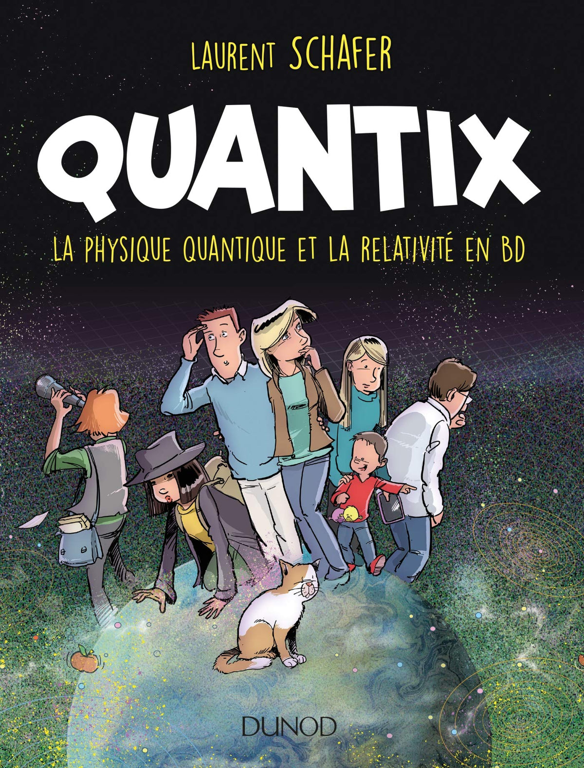 Quantix - La physique quantique et la relativité en BD: La physique quantique et la relativité en BD 9782100789429