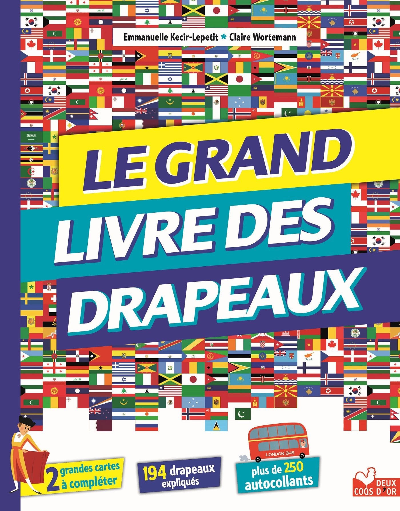 Le grand livre des drapeaux - livre avec posters et autocollants 9782013238830