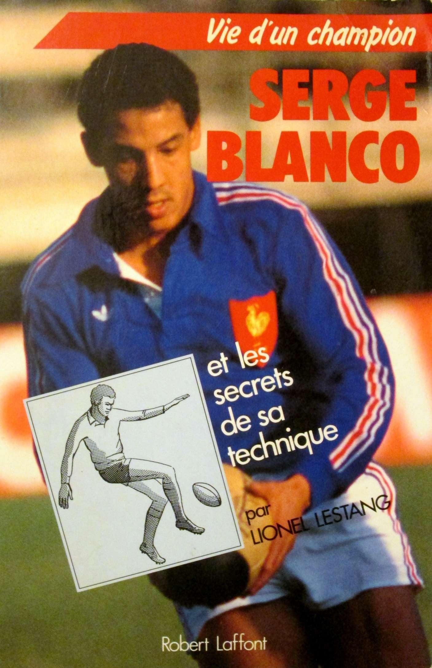 Serge Blanco 9782221047460