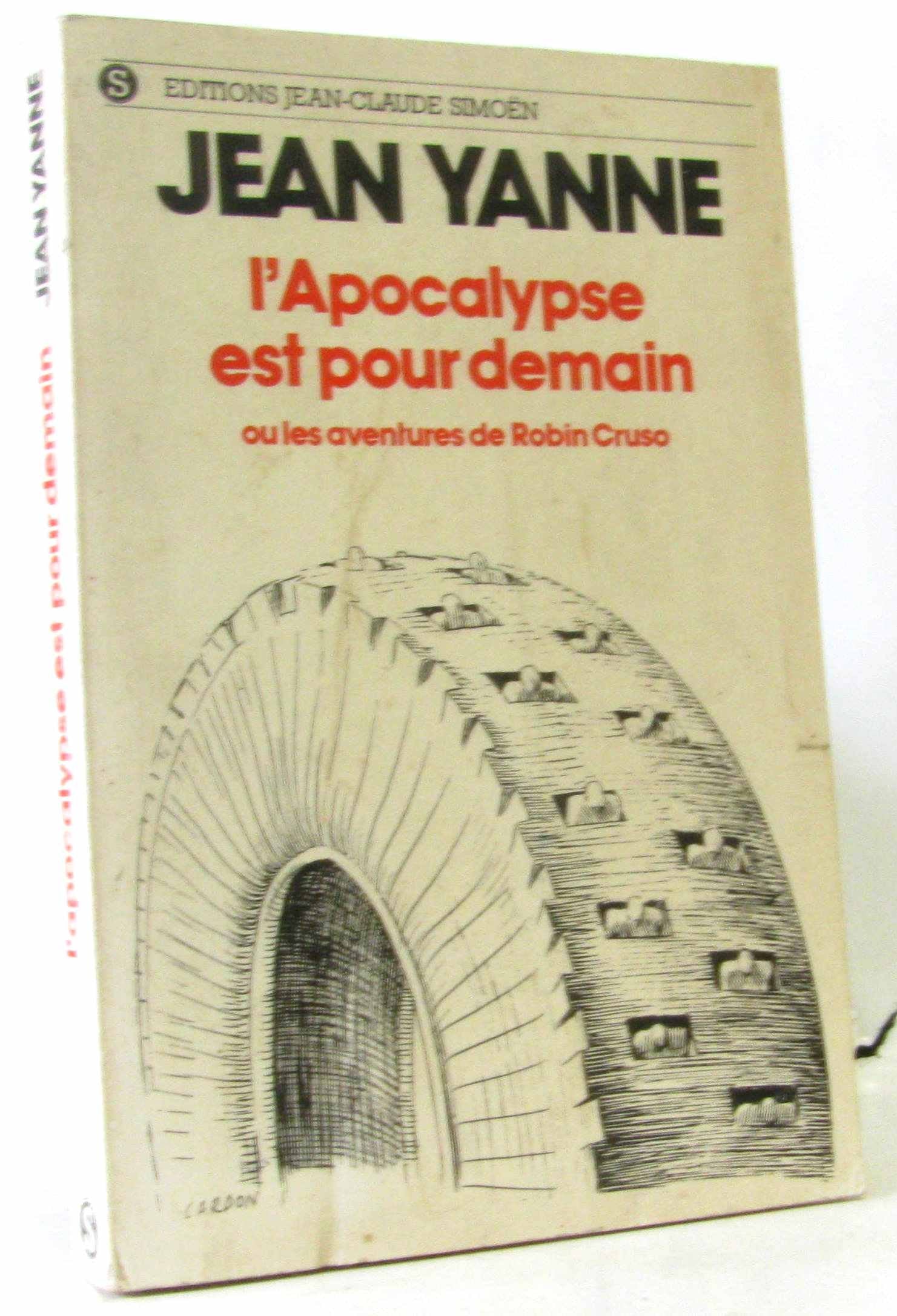 L'Apocalypse est pour demain ou les aventures de Robin Cruso