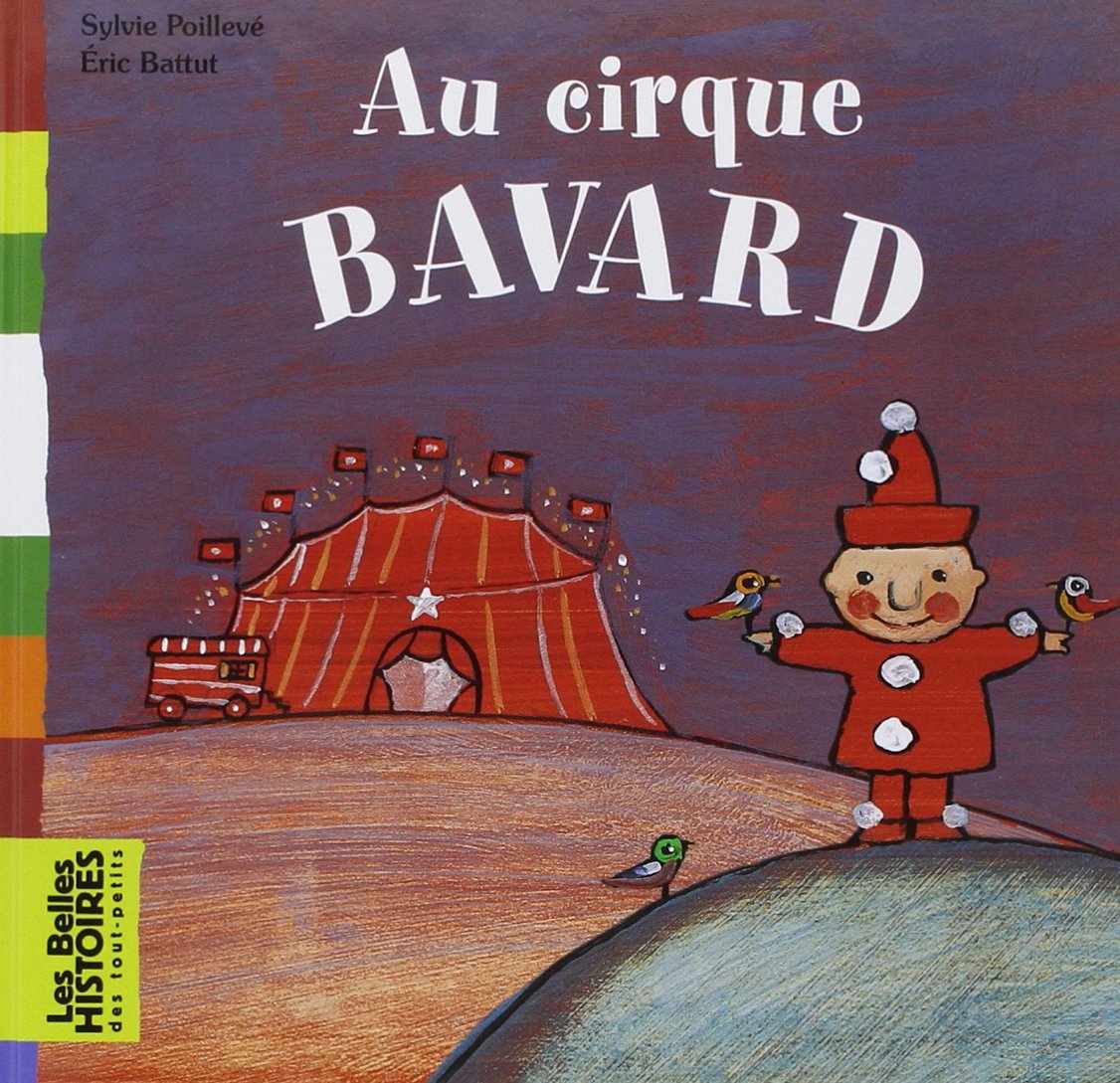 Au cirque Bavard 9782747025133