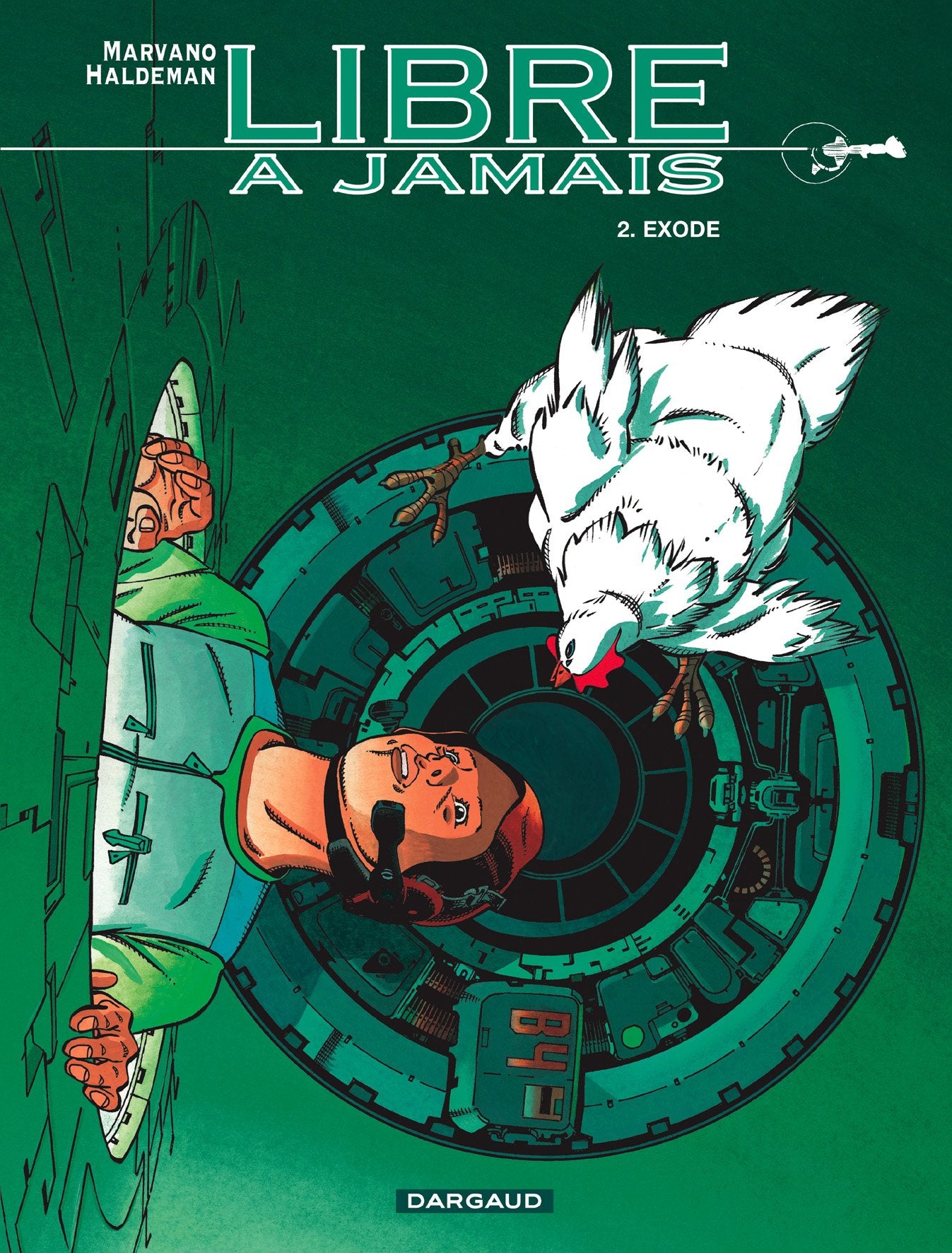 Libre à jamais, tome 2 : Exode 9782871294603