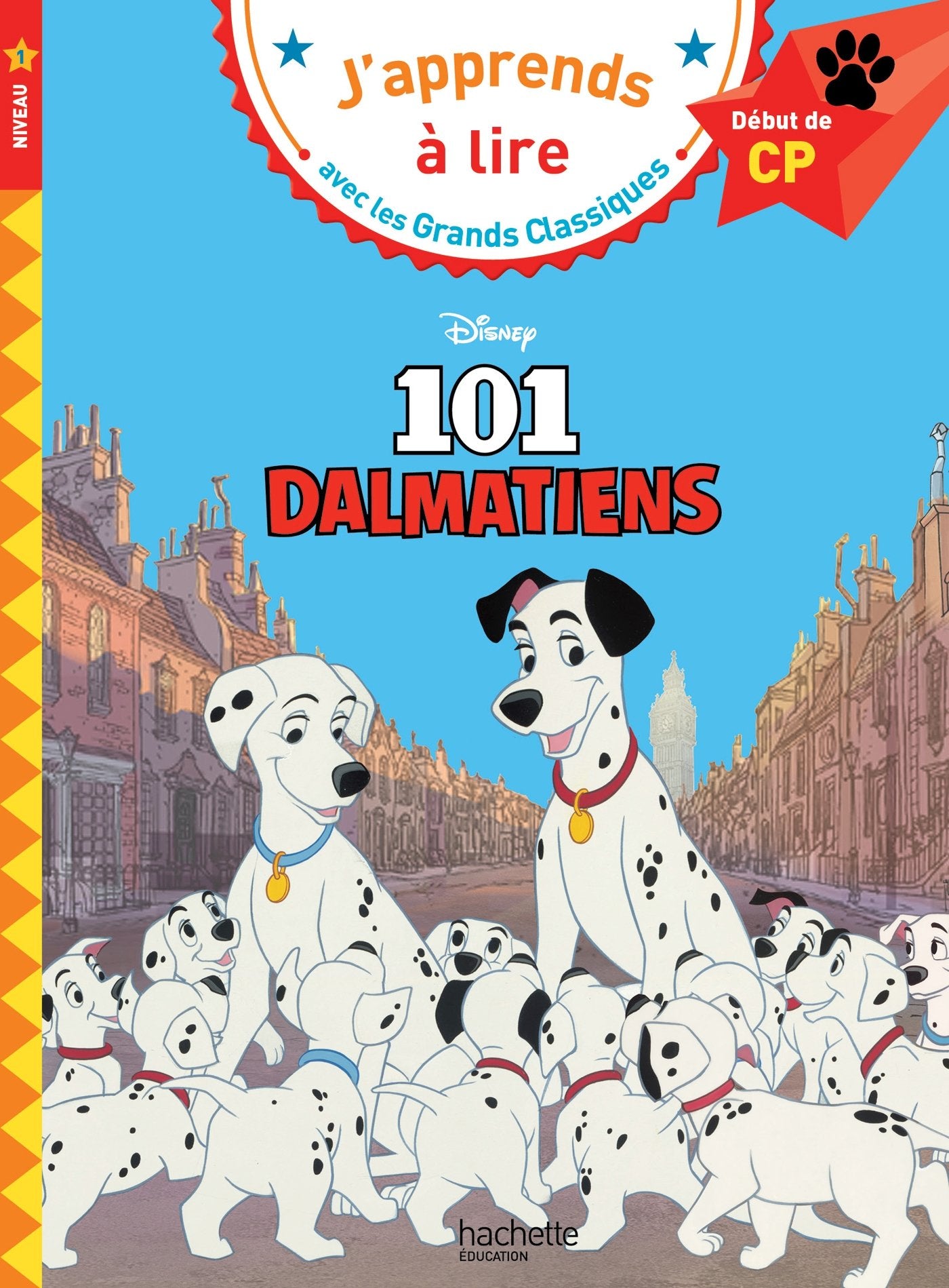 Disney - Les 101 Dalmatiens, CP Niveau 1 9782017015444