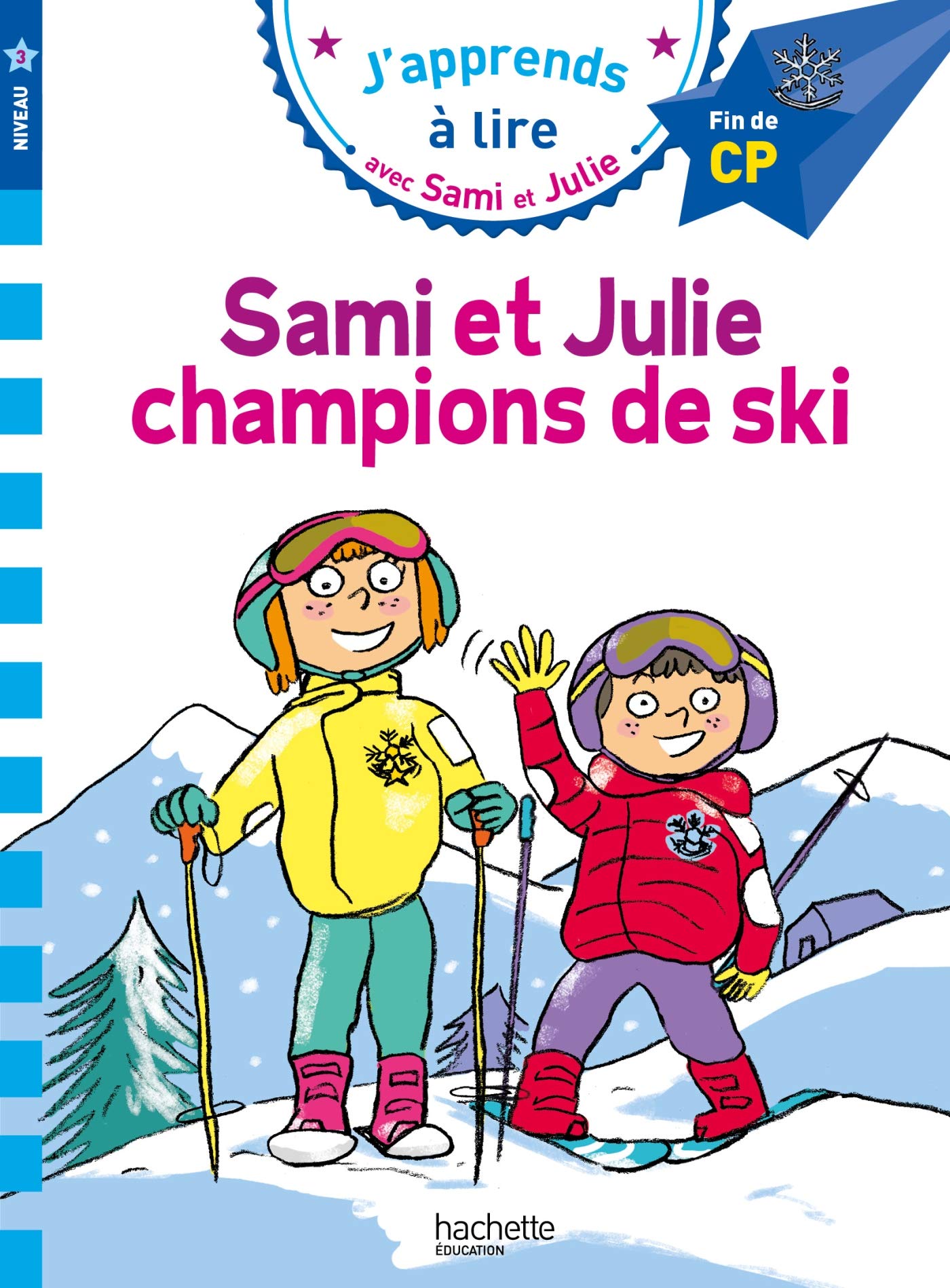Sami et Julie CP Niveau 3 Sami et Julie, champions de ski 9782017076124