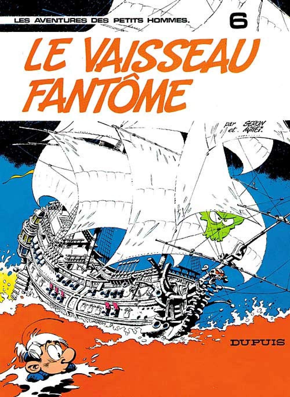 Les petits hommes, tome 6 : Le vaisseau fantôme 9782800105383