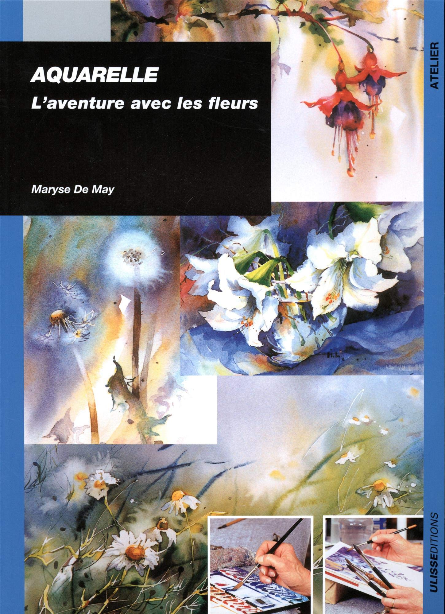 Aquarelle : L'aventure avec les fleurs 9782844150783