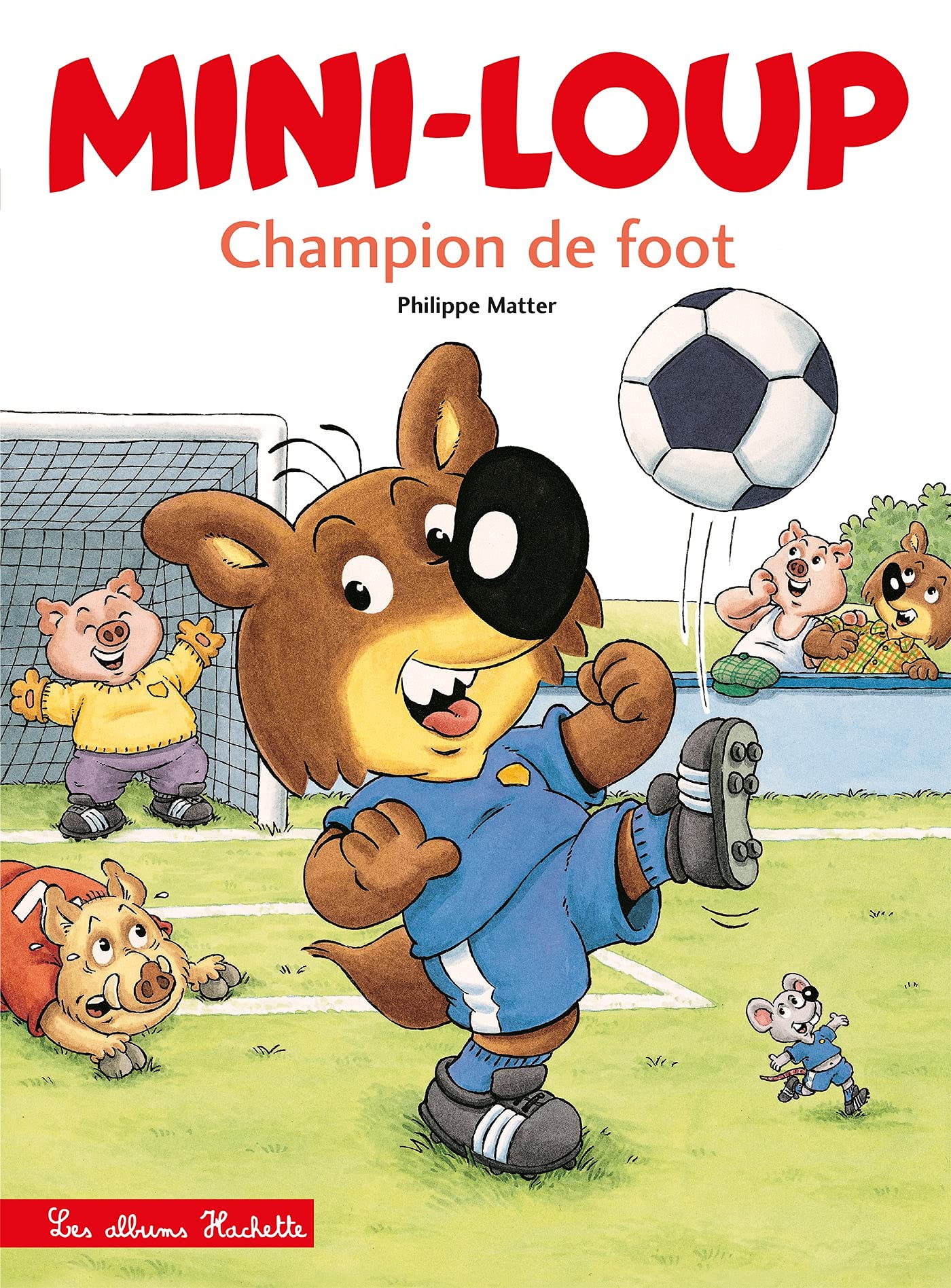 Mini-Loup - Champion de foot 9782012238121