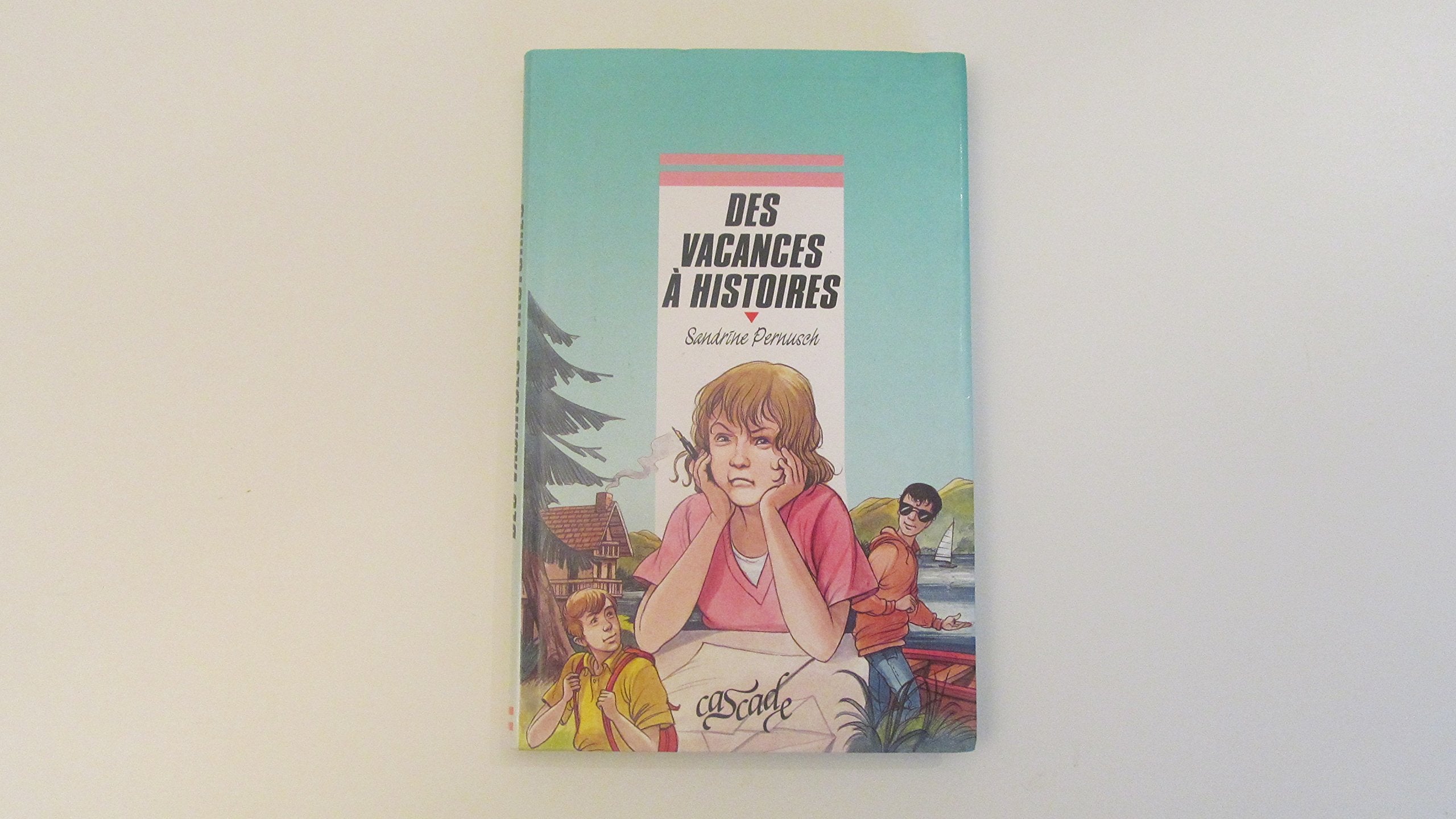 Des vacances à histoires 9782700225921