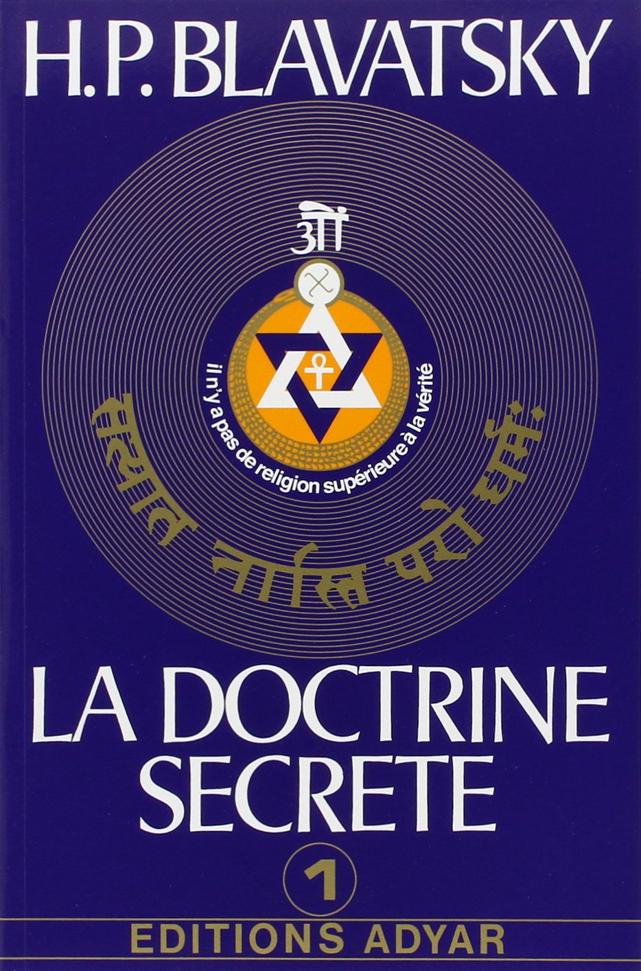 La doctrine secrète, tome 1 : La cosmogenèse - L'évolution cosmique - Les stances de Dzyan 9782850000065