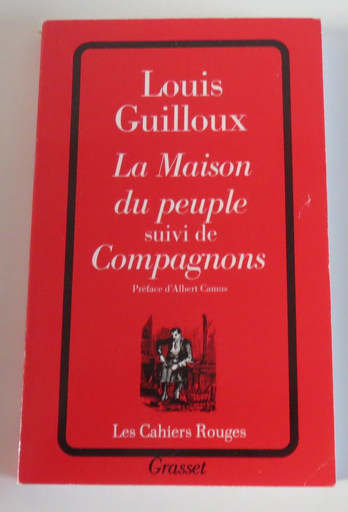 La Maison du peuple. (suivi de) Compagnons 9782246129950
