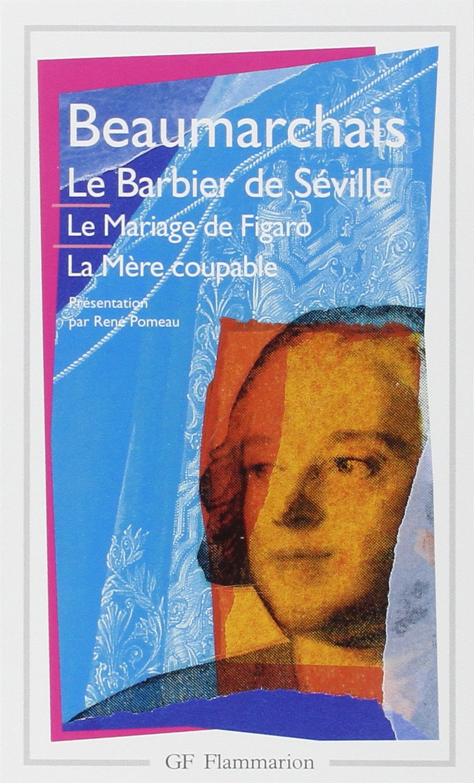 Théâtre, Le Barbier de Séville, Le Mariage de Figaro, La Mère coupable 9782080700766