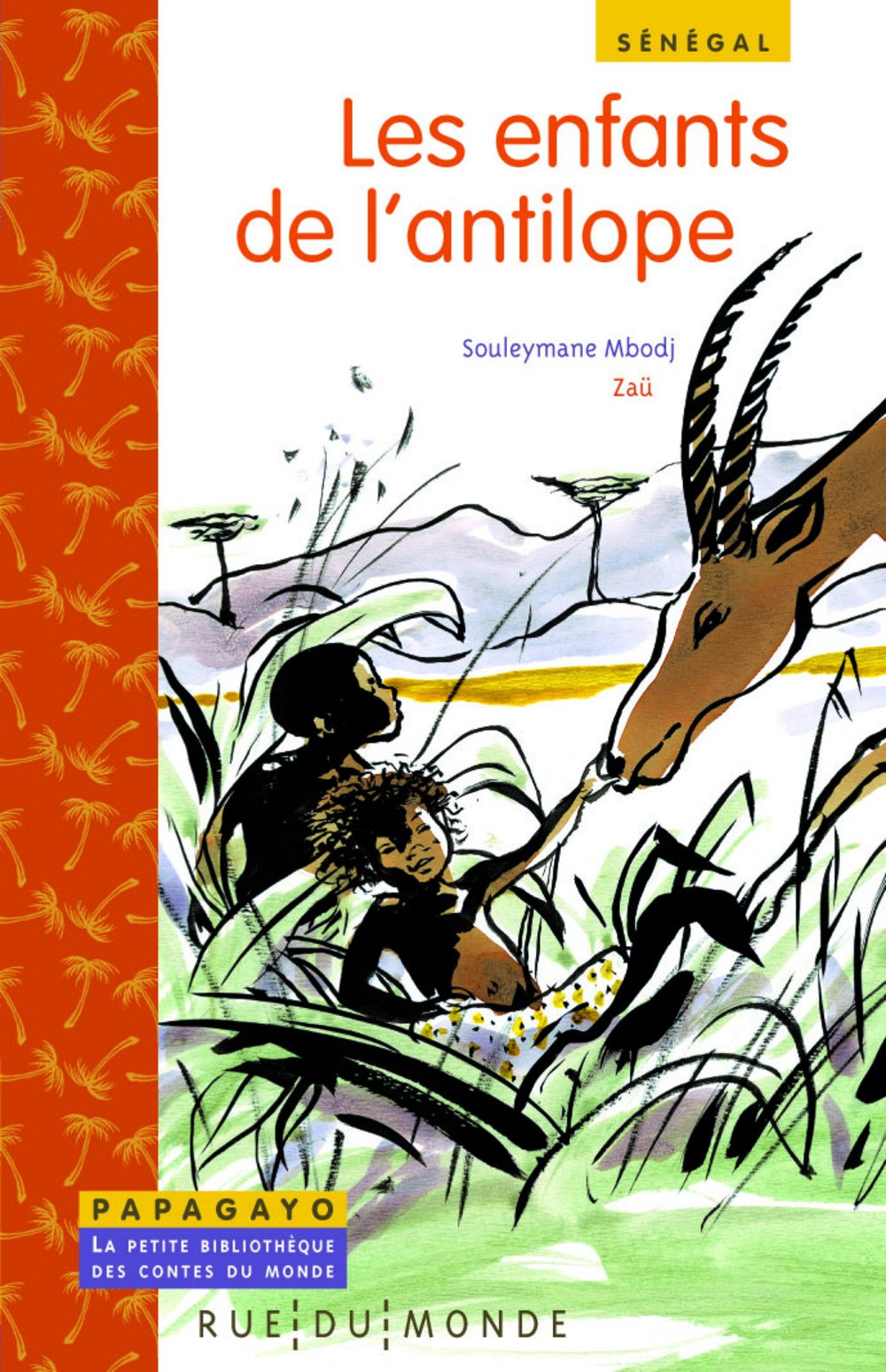 Les enfants de l'antilope: Un conte du Sénégal 9782355042300
