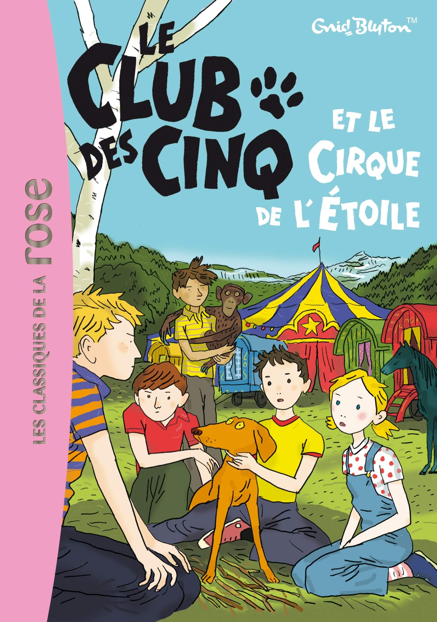Le Club des Cinq, Tome 6 : Le Club des Cinq et le cirque de l'Etoile 9782012011854