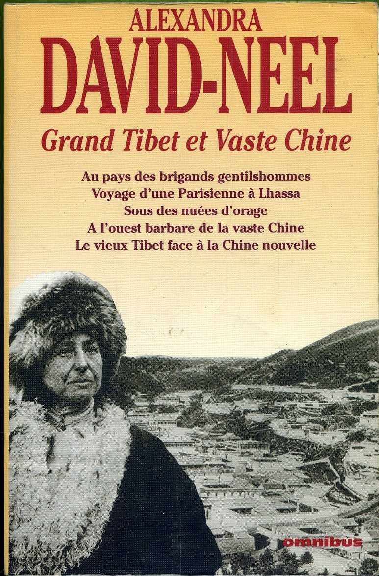 Grand Tibet et vaste Chine: Récits et aventures 9782259000970