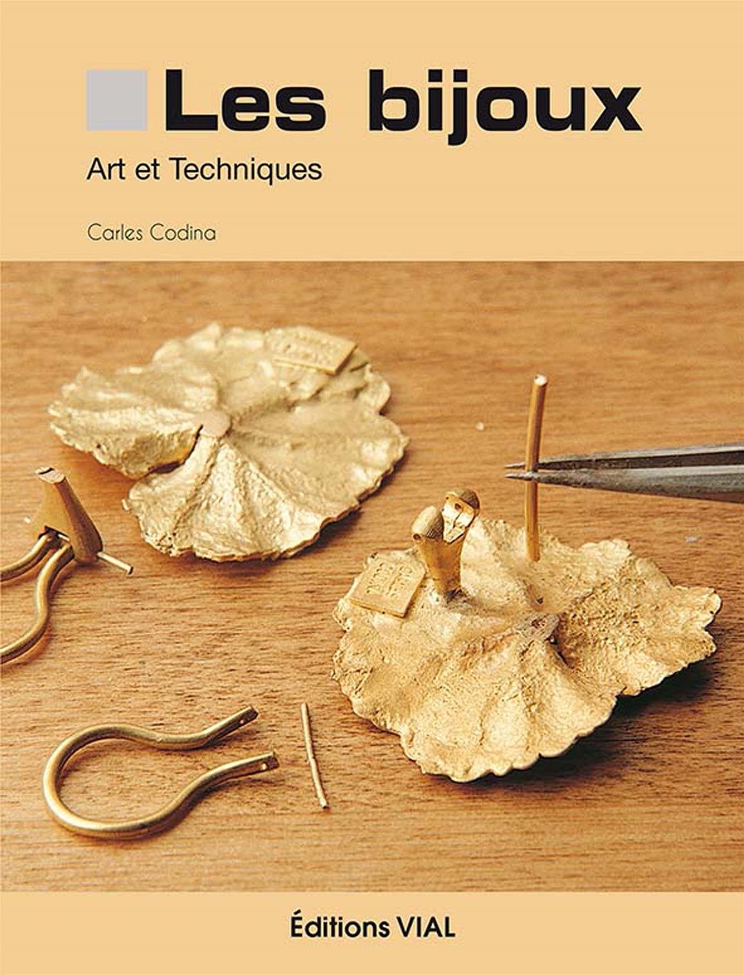 Les bijoux : art et techniques: ART ET TECHNIQUES 9782851011657