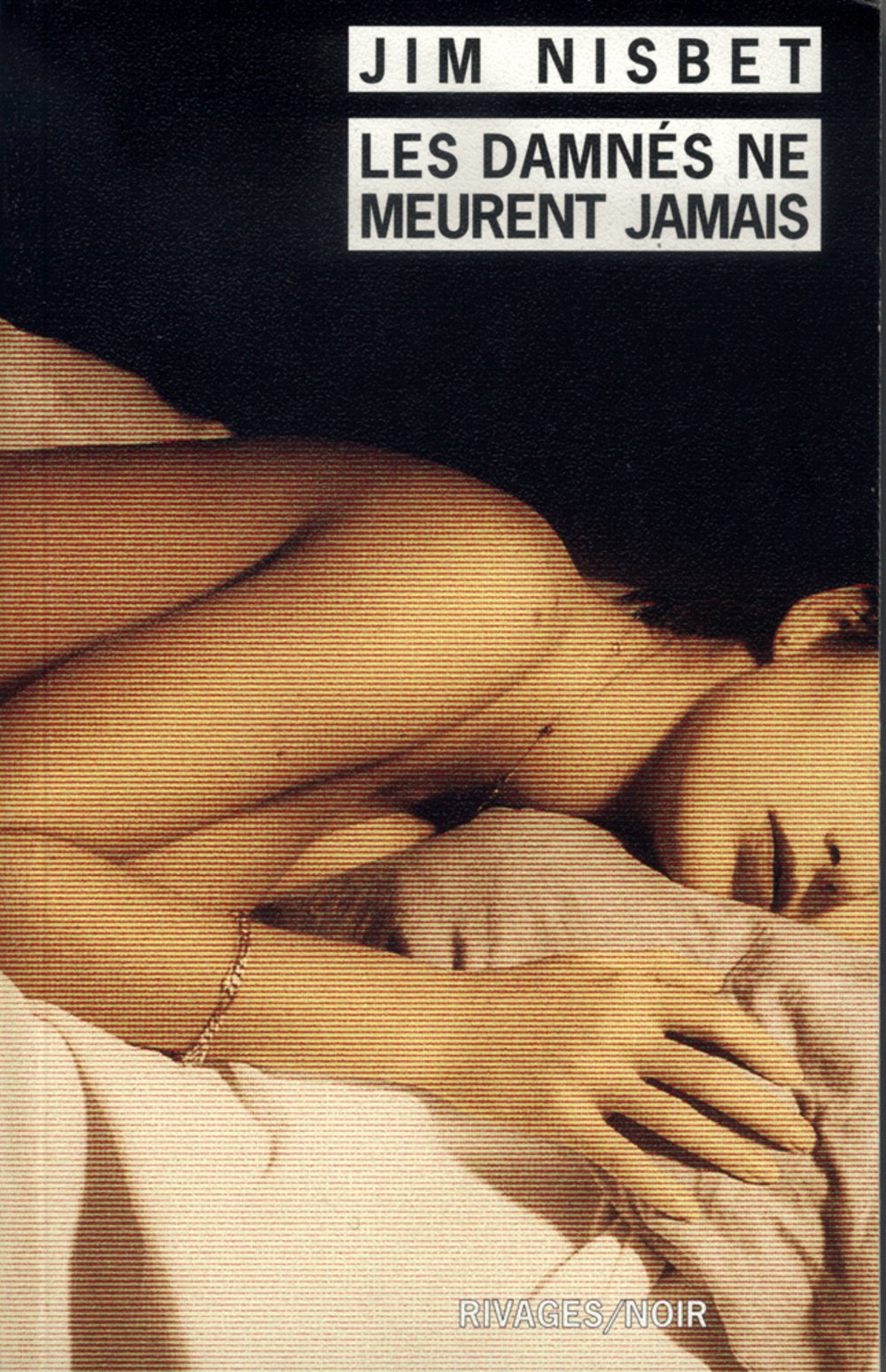 Les Damnés ne meurent jamais 9782869303102