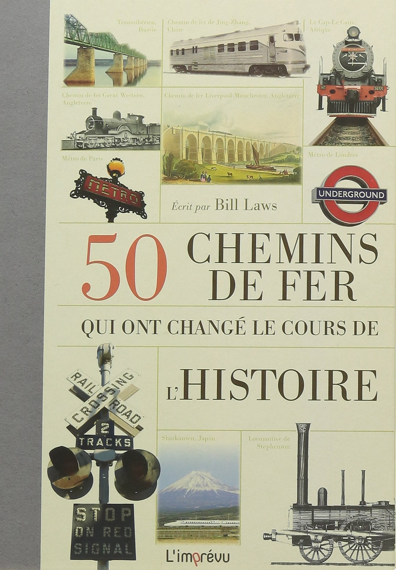 50 chemins de fer qui ont changé le cours de l'Histoire 9791029504778