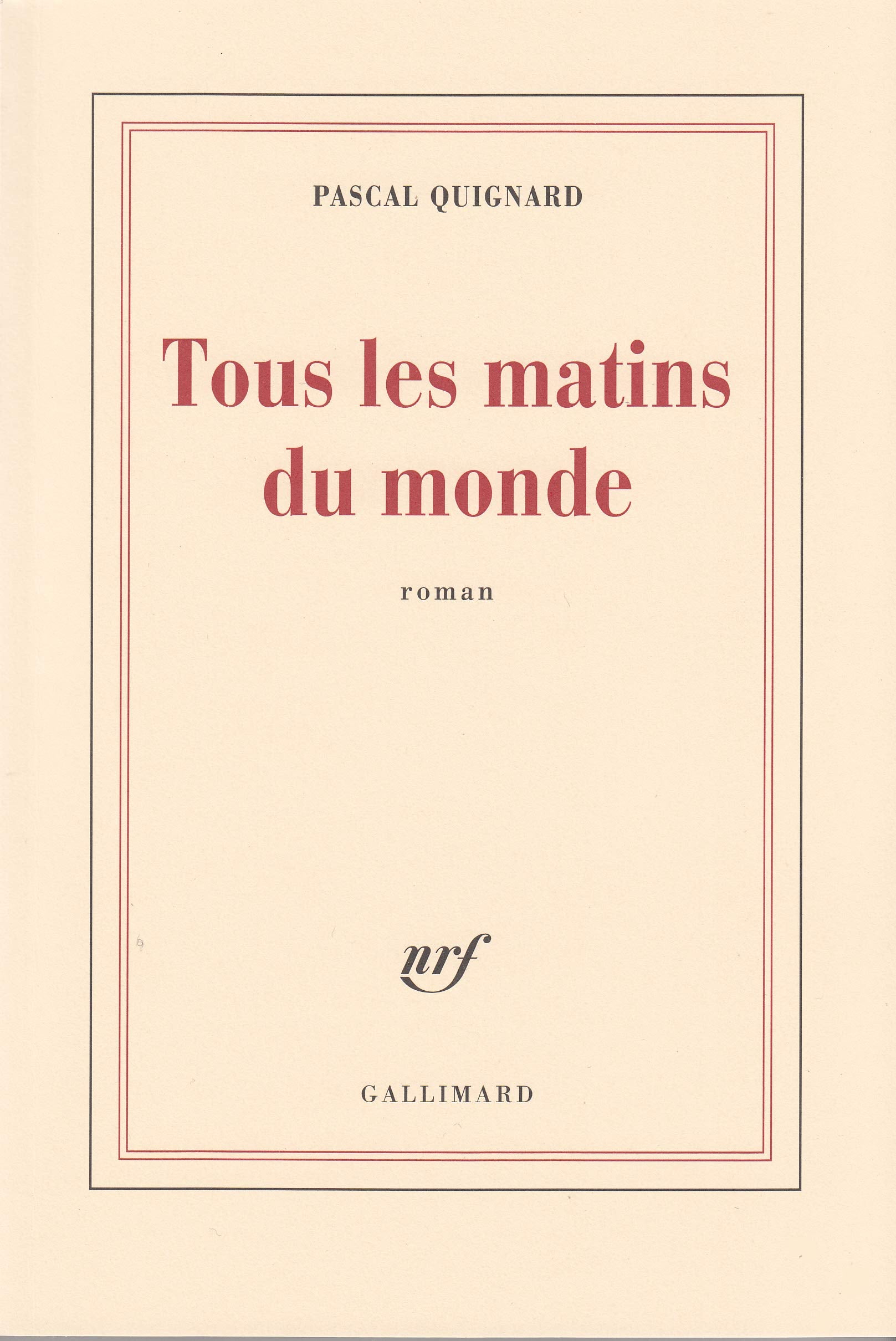 Tous les matins du monde 9782070724741