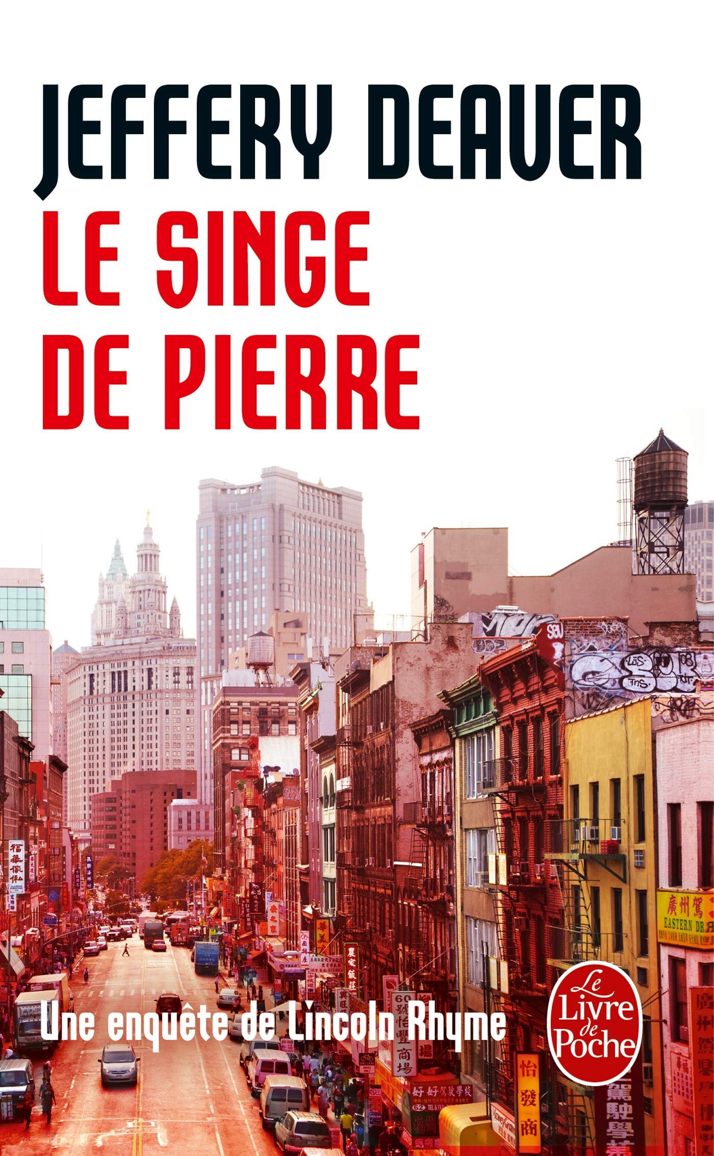 Le Singe de pierre: Une enquête de Lincoln Rhyme 9782253113089