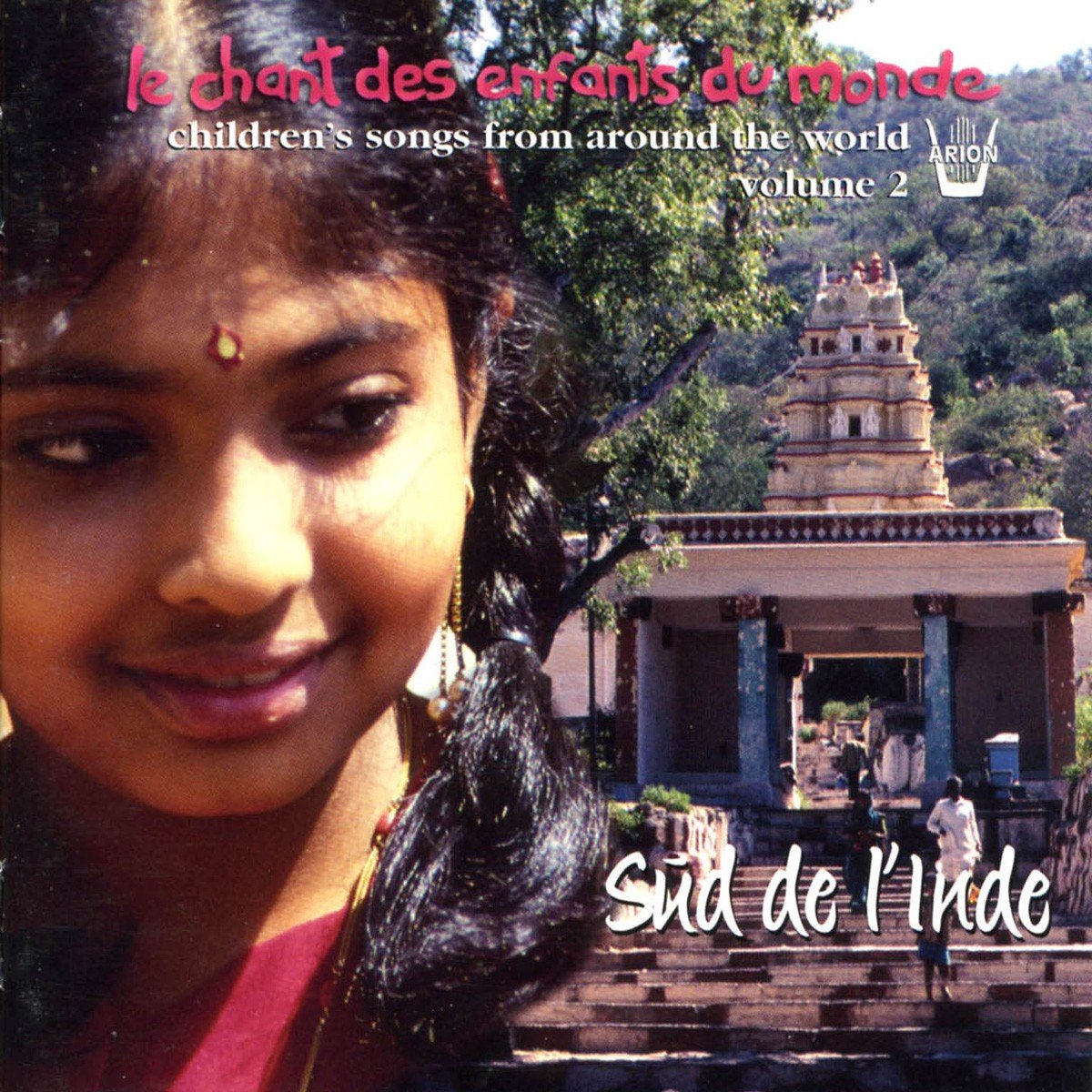 Chant des Enfants du Monde Vol. 2-Sud de l Inde 3325480607332