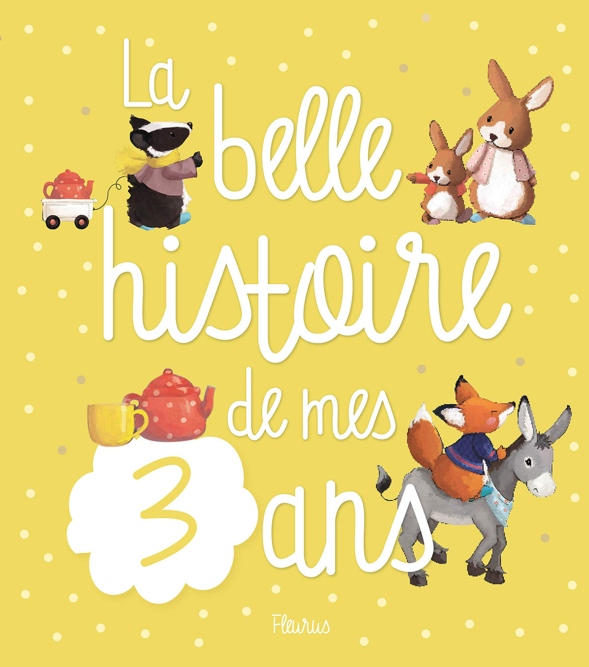 La belle histoire de mes 3 ans 9782215136446