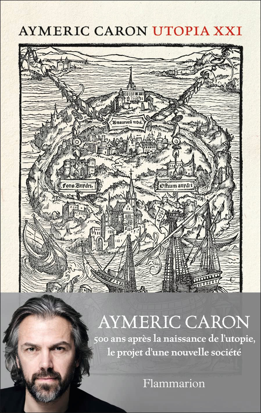 Utopia XXI: 500 ans après la naissance de l'utopie, le projet d'une nouvelle société 9782081383760